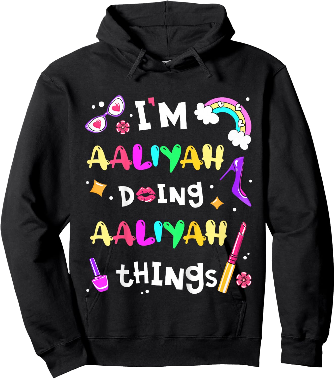 I'm Aaliyah Doing Aaliyah Things Cute Personalized Name Hoodie - Hoodie | Black