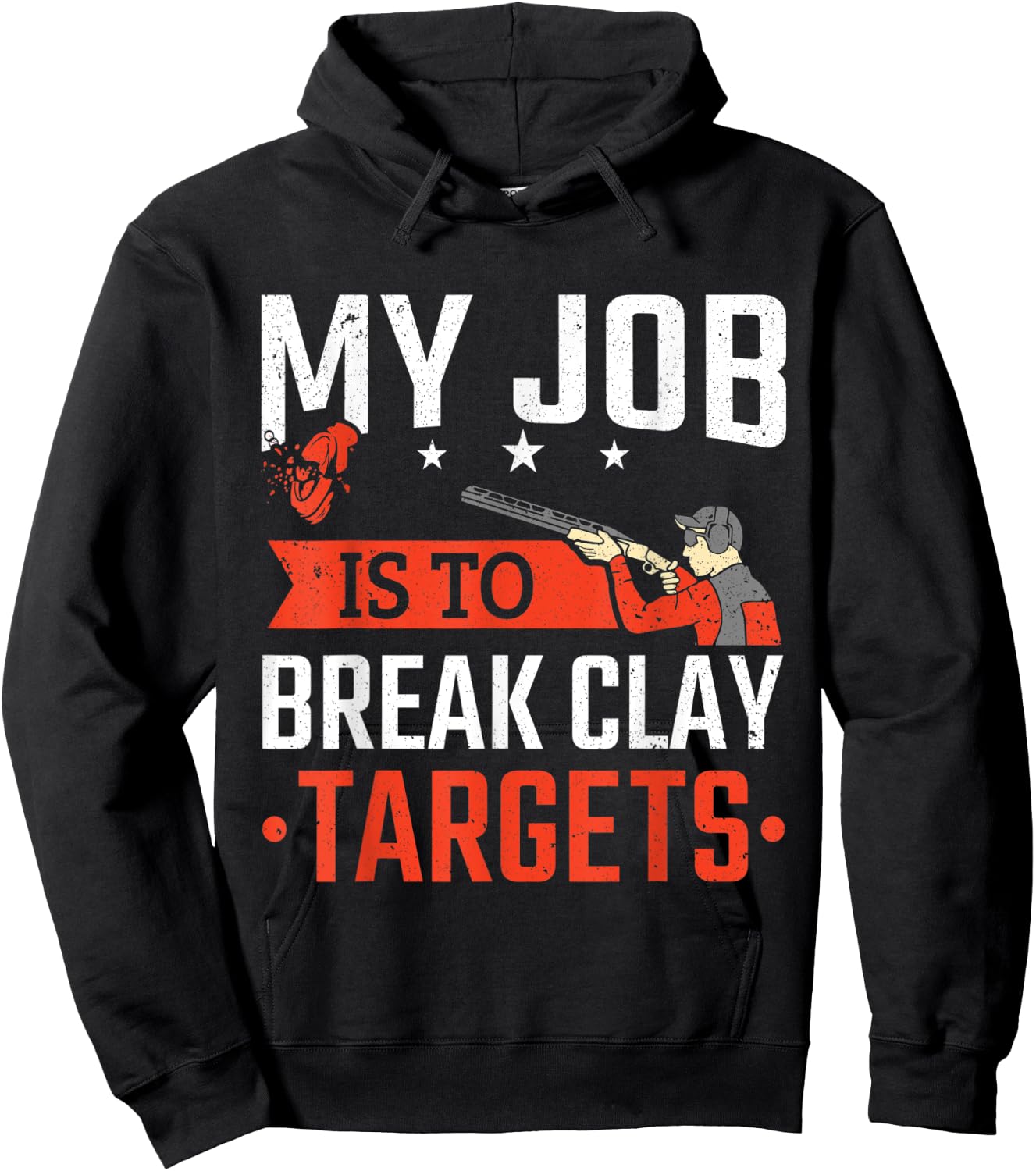 Trap Shooting My Job Is To Break Clay Targets Skeet Shooting Hoodie - Hoodie | Black