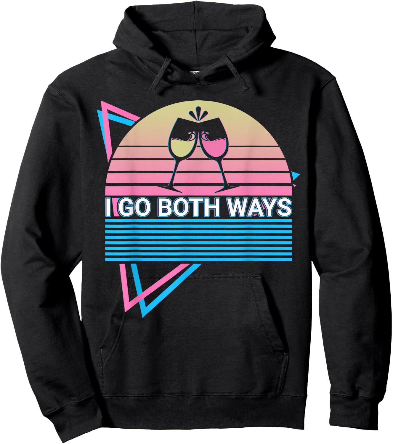 Wine Drinking Wine Drinker I Go Both Ways Hoodie - Hoodie | Black