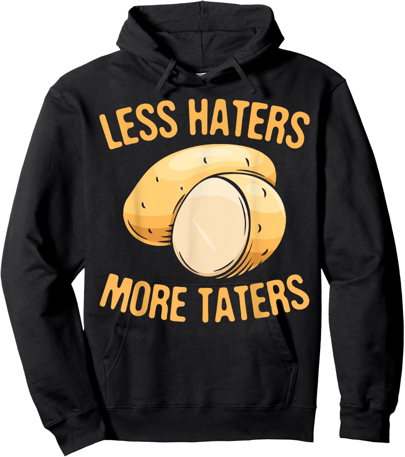 Less Haters - More Taters - Veggies - Vegetarian Go Vegan Hoodie - Hoodie | Black