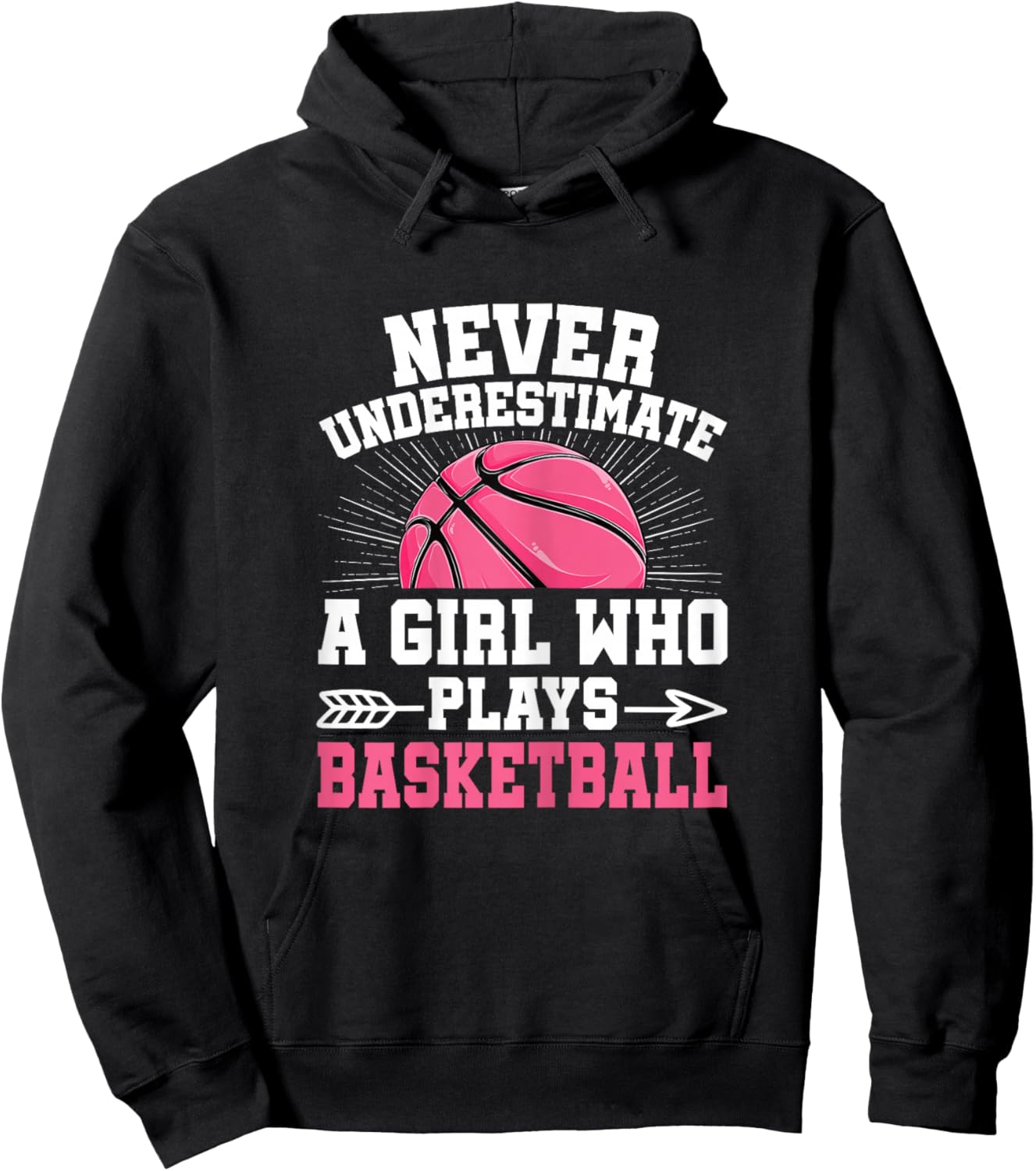 Never Underestimate A Girl Who Plays Basketball Lover Women Hoodie - Hoodie | Black