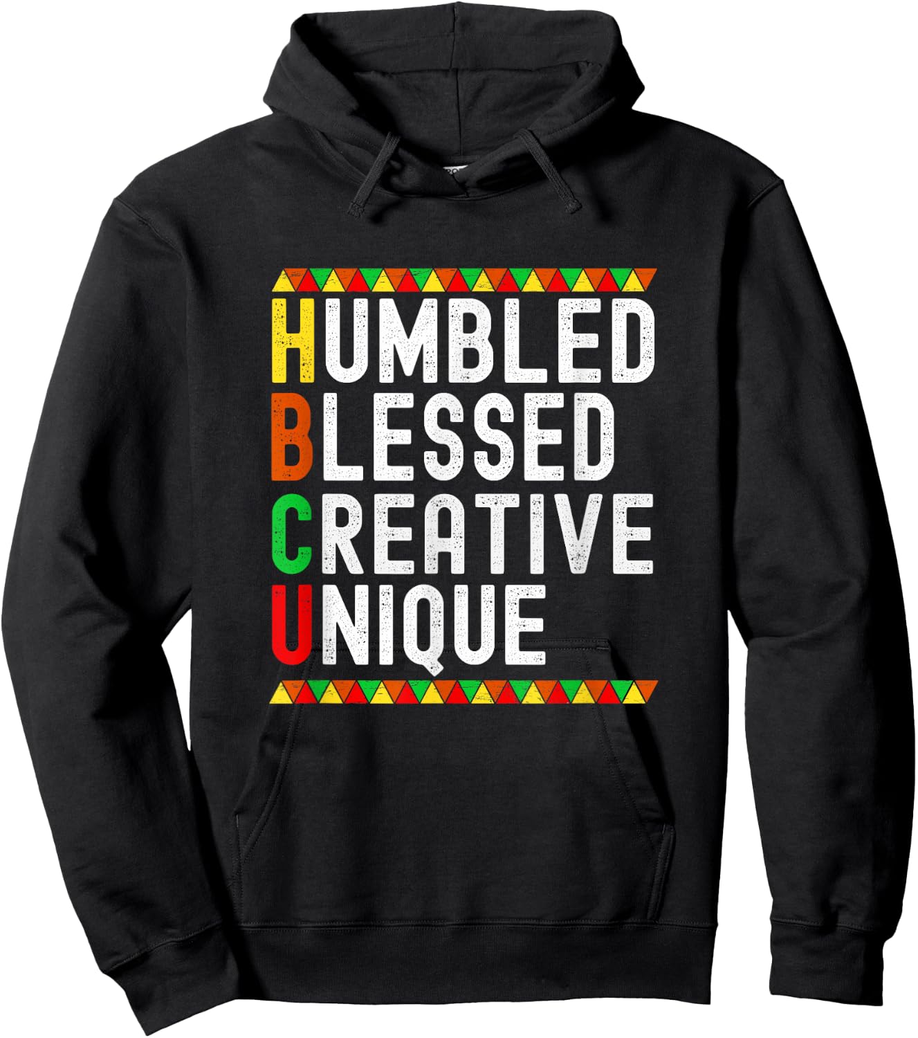 HBCU Humbled Blessed Creative Unique Black History Month Hoodie - Hoodie | Black