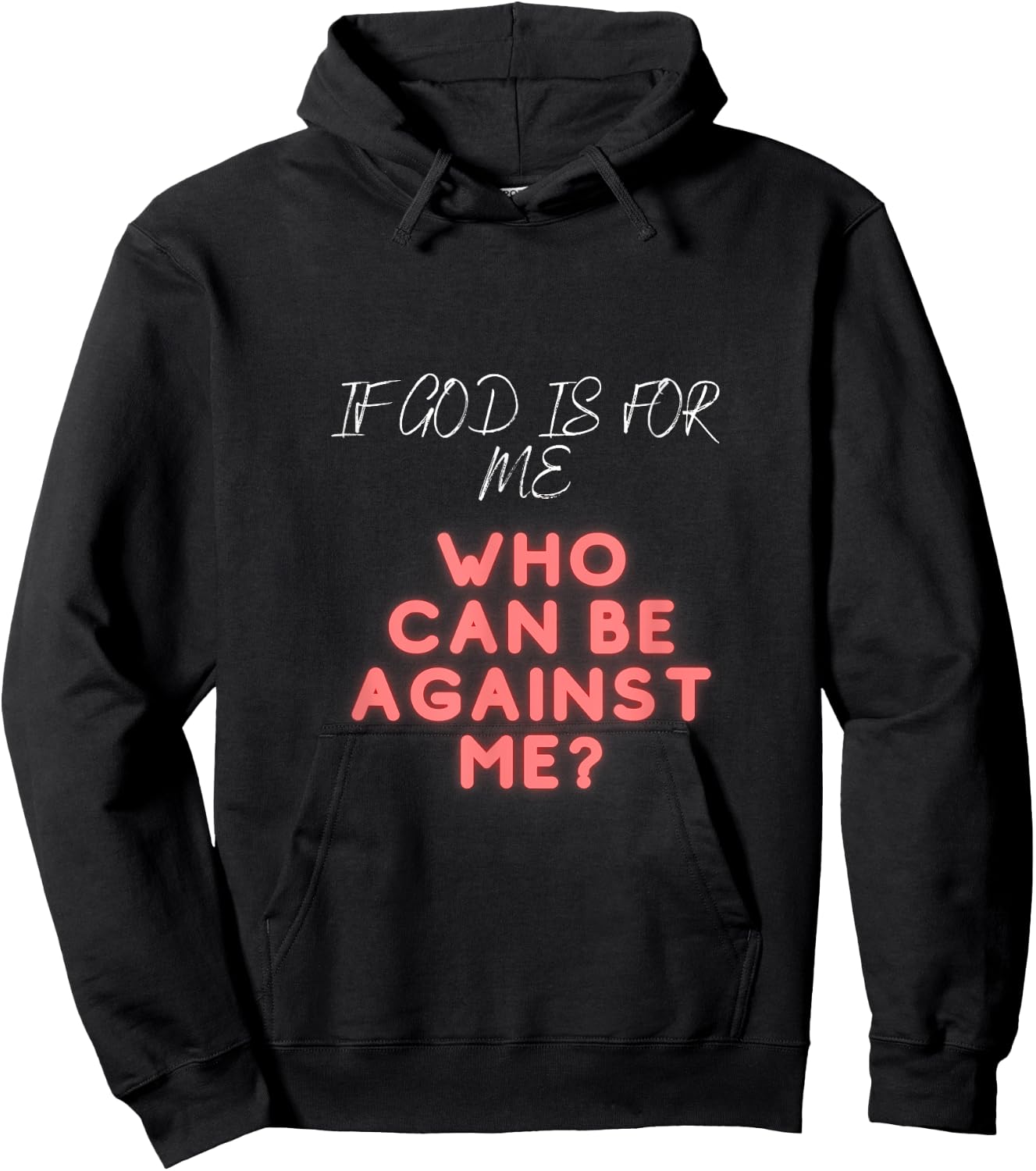 If god is for me who can be against me | religious Church Hoodie - Hoodie | Black