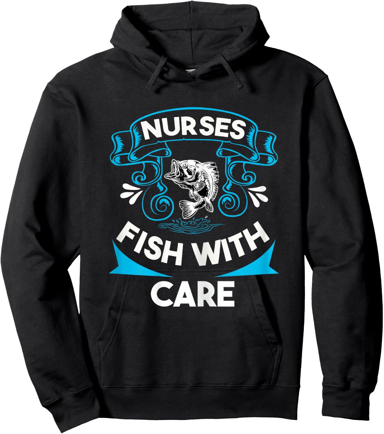 Nurses Fish with Care Funny Fishing Saying Love Fishing Trip Hoodie - Hoodie | Black