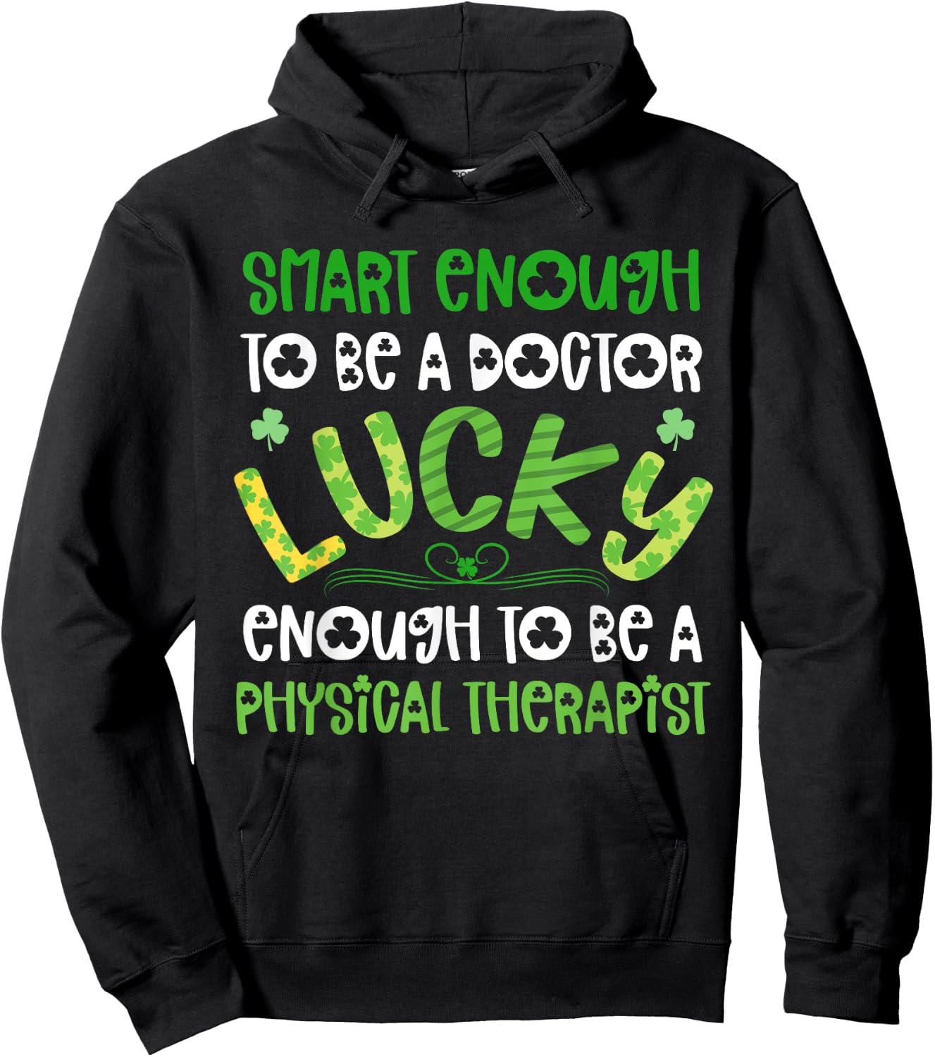 Physical Therapist St Patricks Day Shirts Funny PT Therapy Hoodie - Hoodie | Black