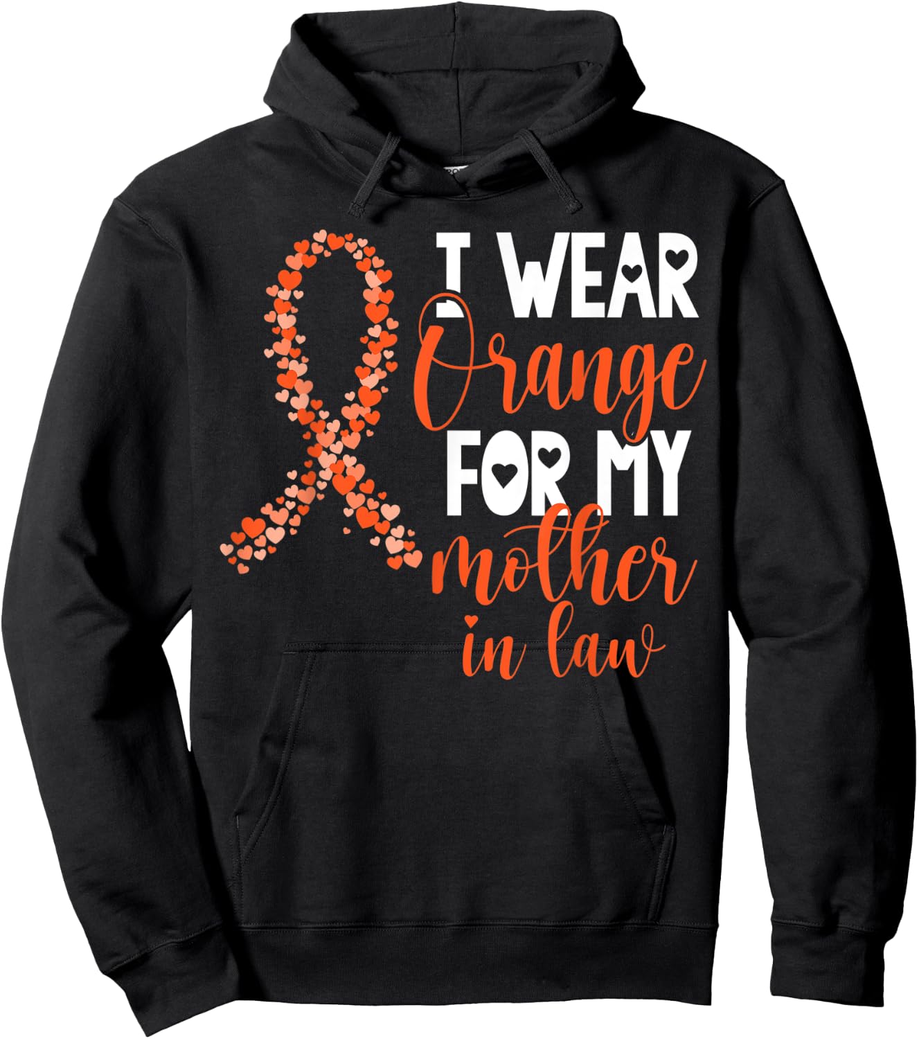 I Wear Orange For My Mother in Law Leukemia Cancer Awareness Hoodie - Hoodie | Black
