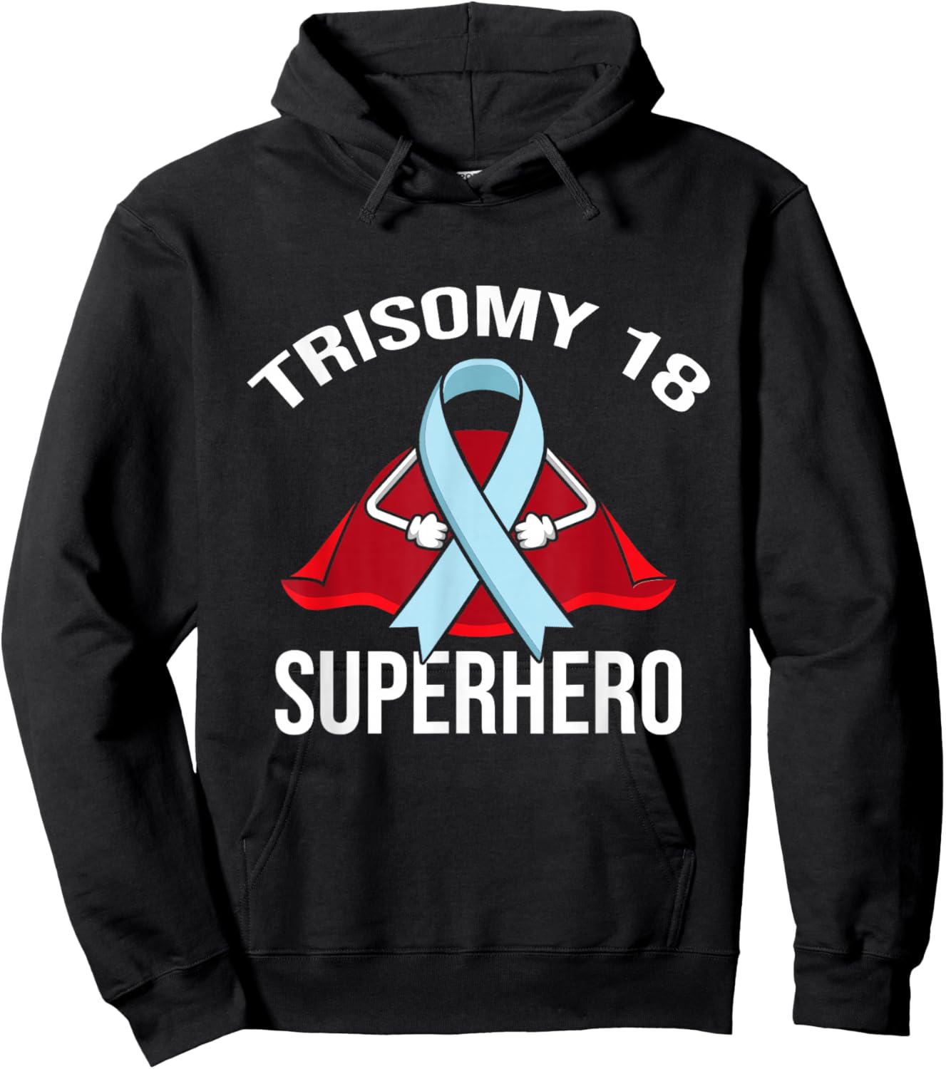 Trisomy 18 Superhero Warrior Fighter Support Hoodie - Hoodie | Black