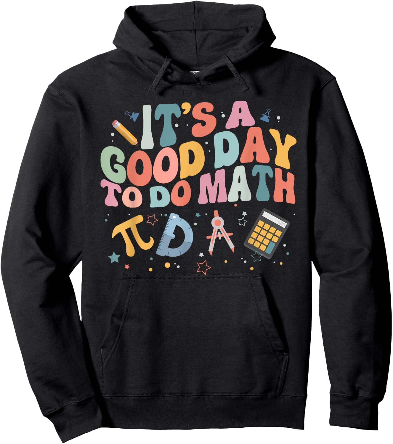 Math Teacher It's A Good Day To Do Math Mathematics Hoodie - Hoodie | Black