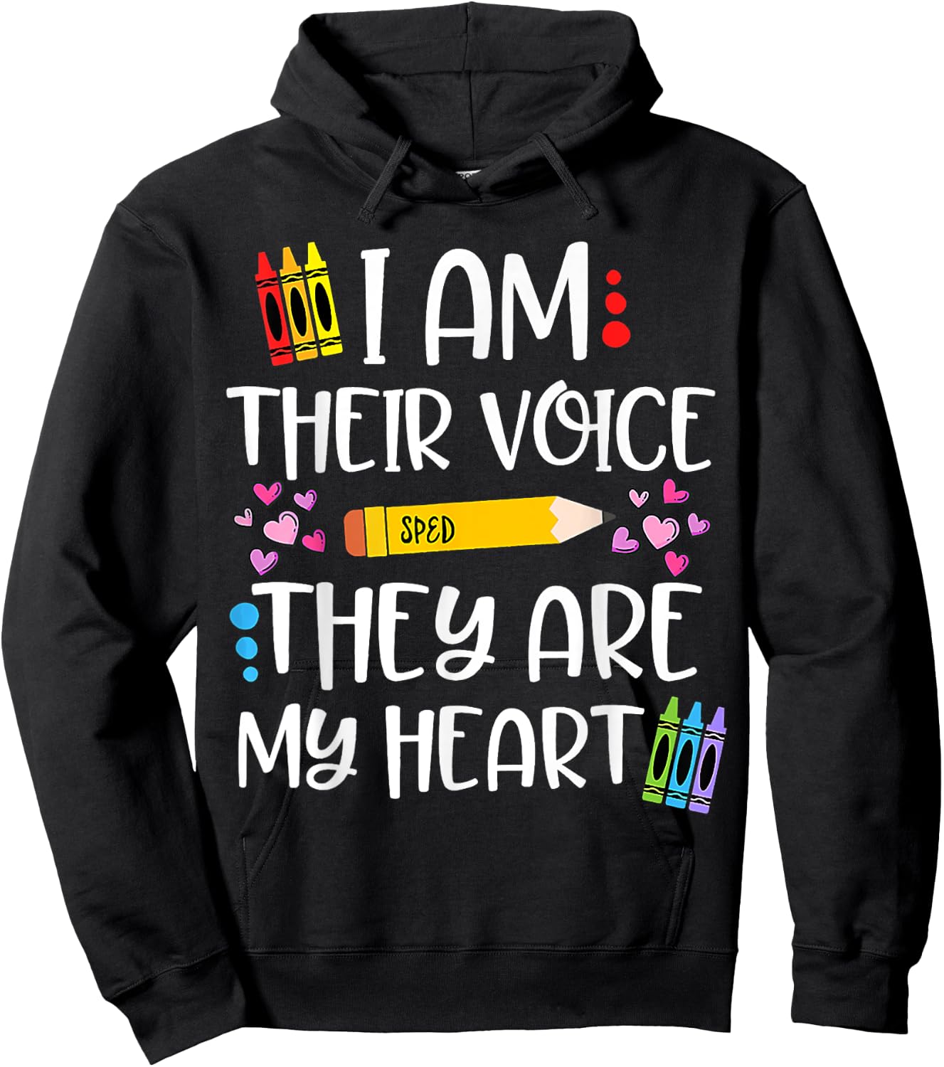 I Am Their Voice They Are My Heart SPED Teacher Appreciation Men Women Hoodie - Hoodie | Black
