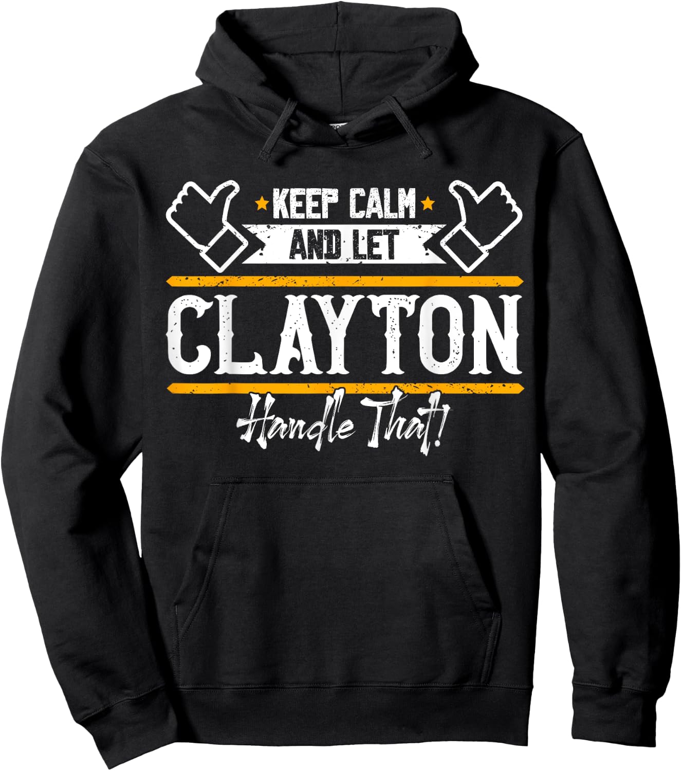 Clayton | Keep Calm and let Clayton handle that Hoodie - Hoodie | Black
