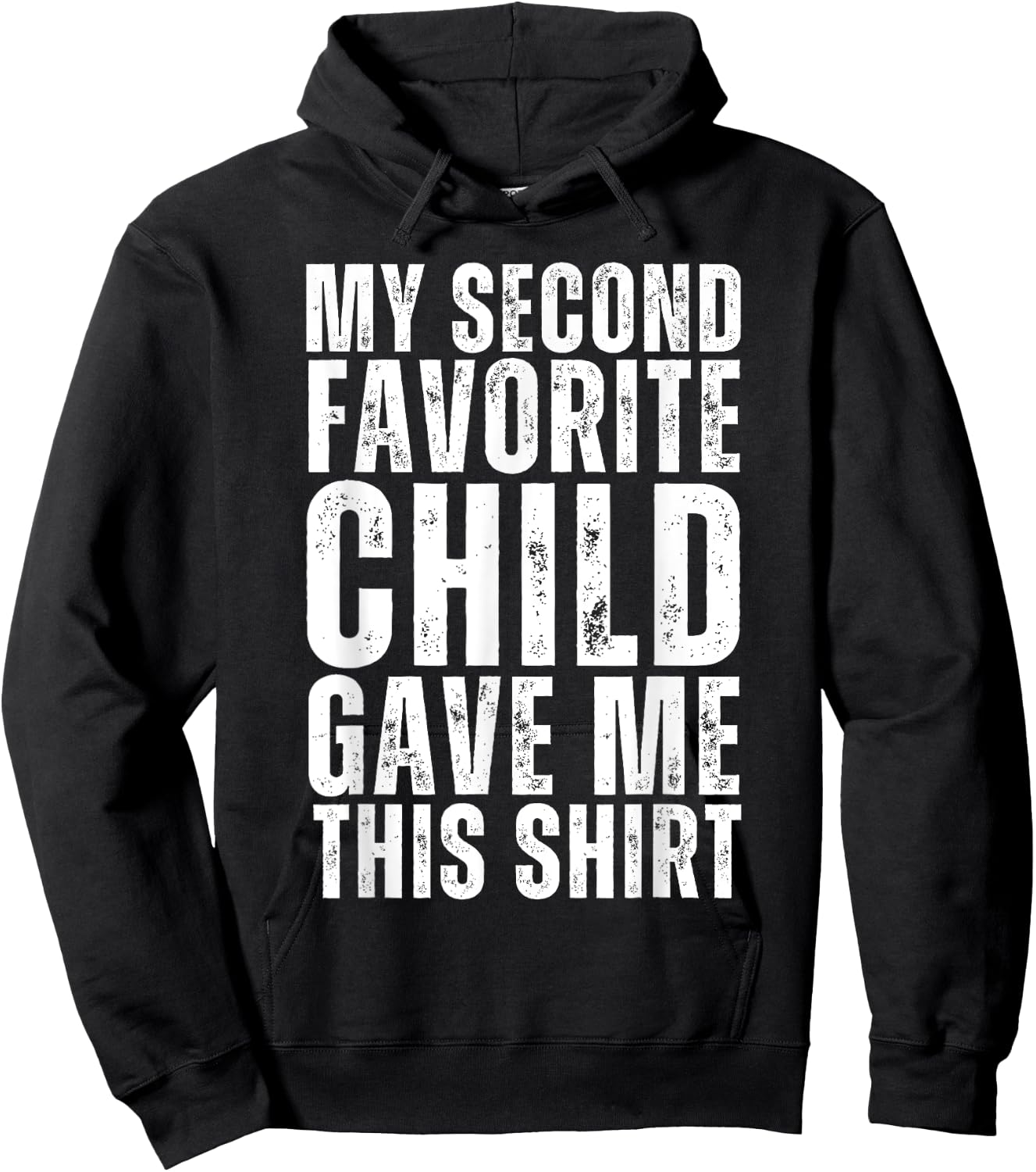 Funny My Second Favorite Child Gave Me This Shirt Christmas Hoodie - Hoodie | Black