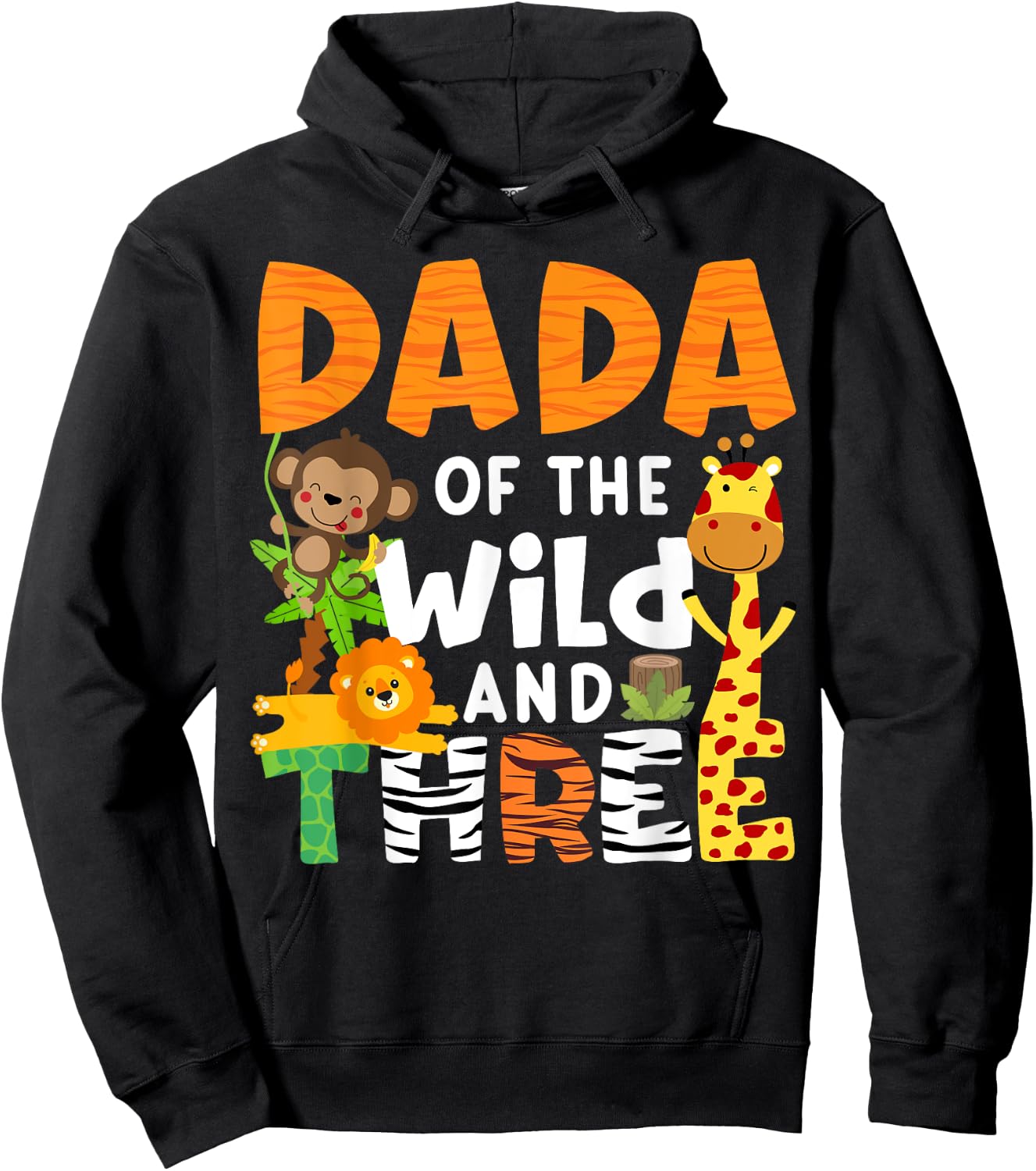 Dada Of The Wild and Three Zoo Theme Safari Birthday Jungle Hoodie - Hoodie | Black