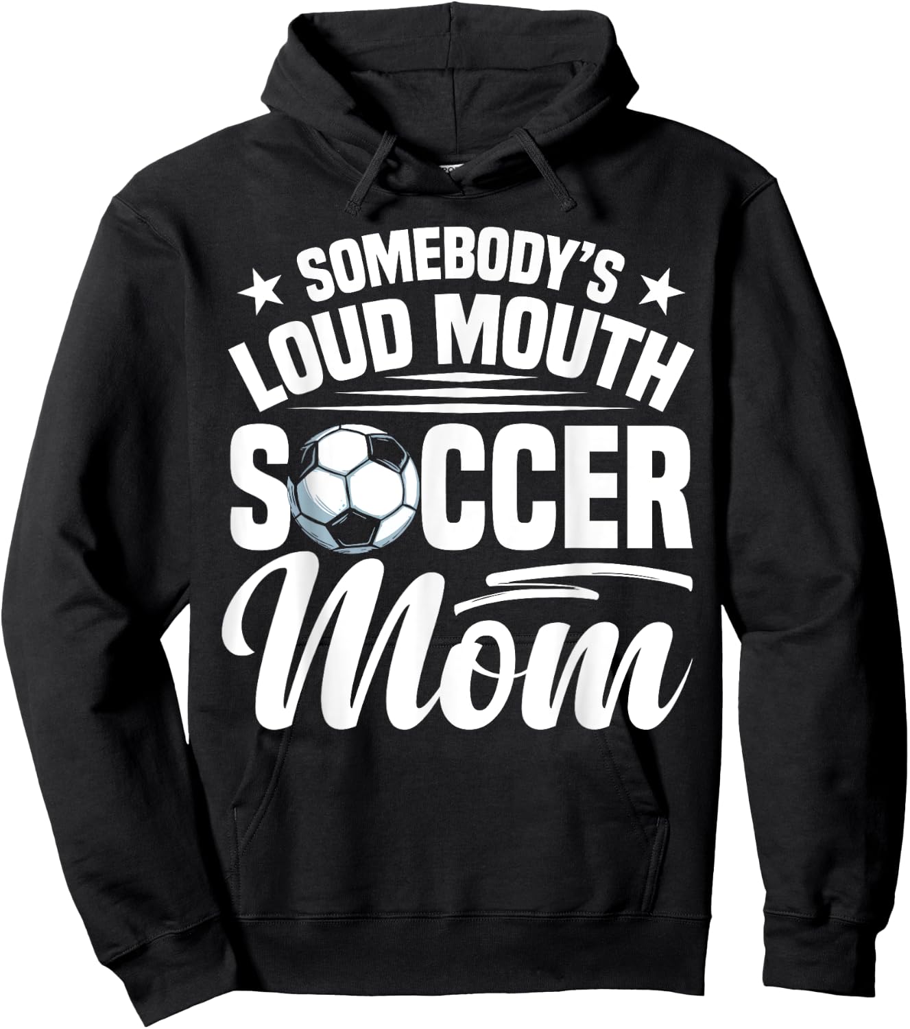 Soccer Mama Soccer Coach Soccer Player Loud Soccer Mom Hoodie - Hoodie | Black