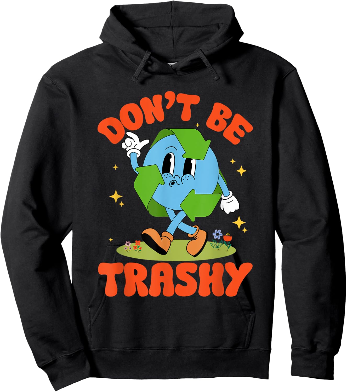Groovy Earth Day Retro Don't Be Trashy Funny Recycling Hoodie - Hoodie | Black