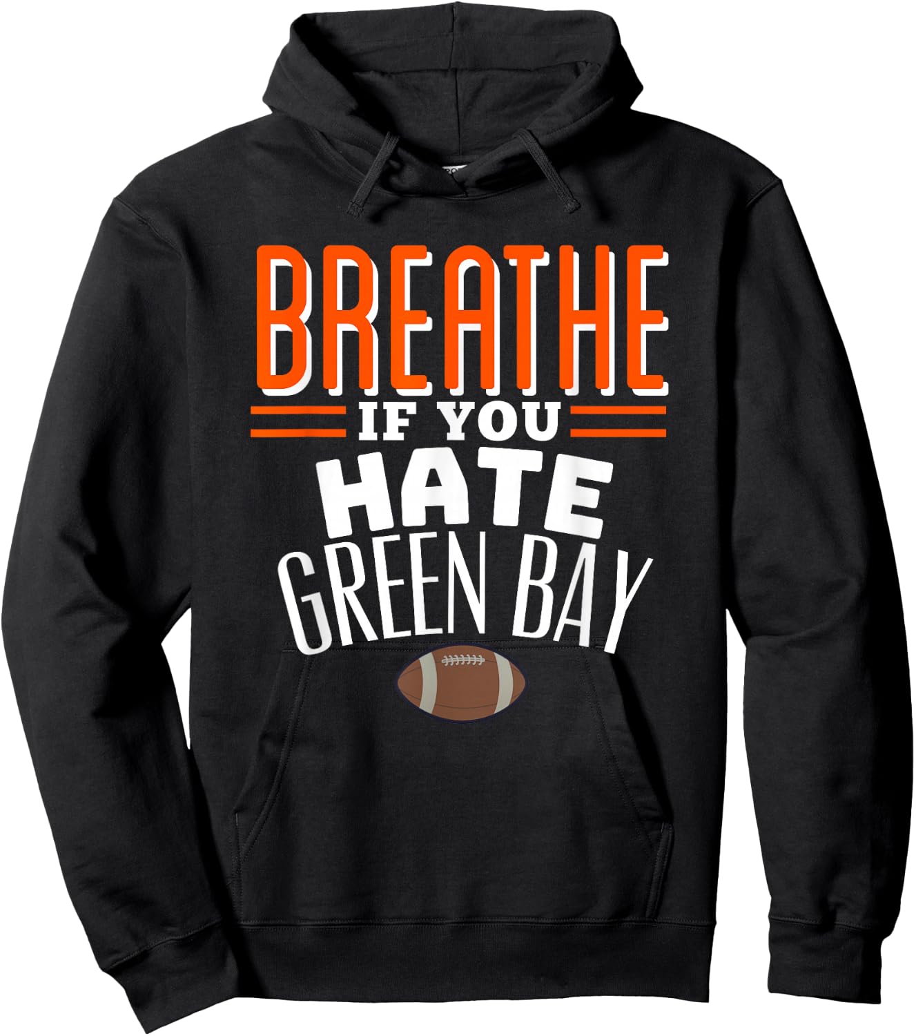 BREATHE IF YOU HATE GREEN BAY Funny , Small, Blue Hoodie - Hoodie | Black