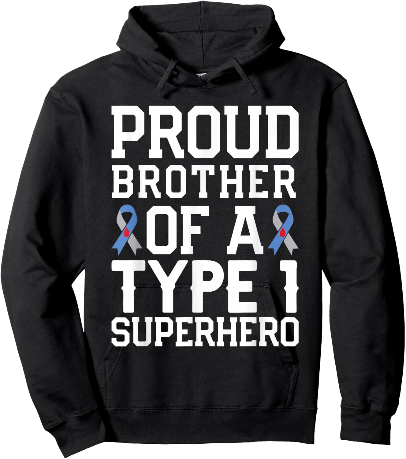 Type 1 Diabetes Proud Brother Of A Type 1 Superhero Hoodie - Hoodie | Black