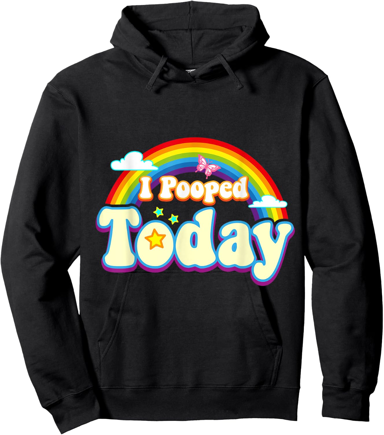 I Pooped Today With Rainbow Funny Toilet Humor Novelty Party Hoodie - Hoodie | Black