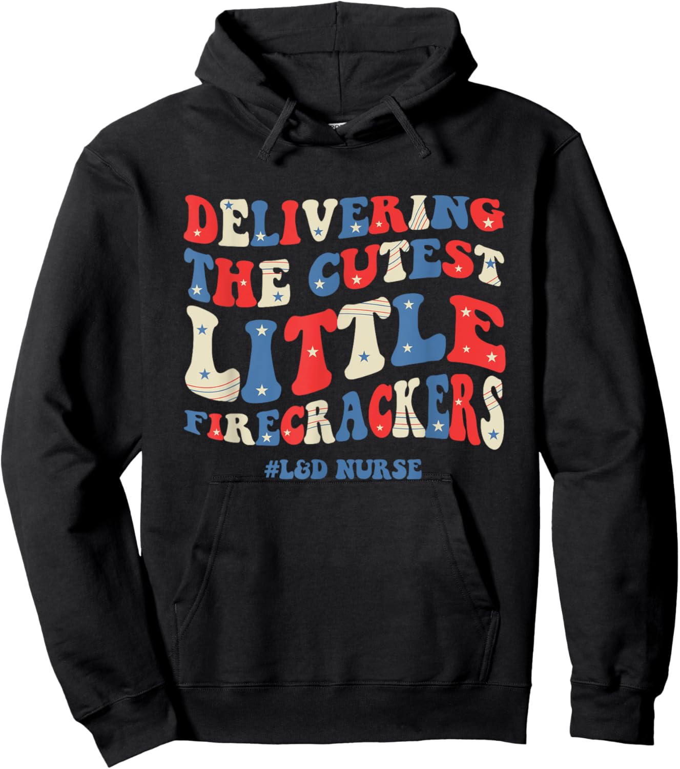 Groovy 4th Of July Labor And Delivery Nurse Patriotic Nurse Hoodie - Hoodie | Black