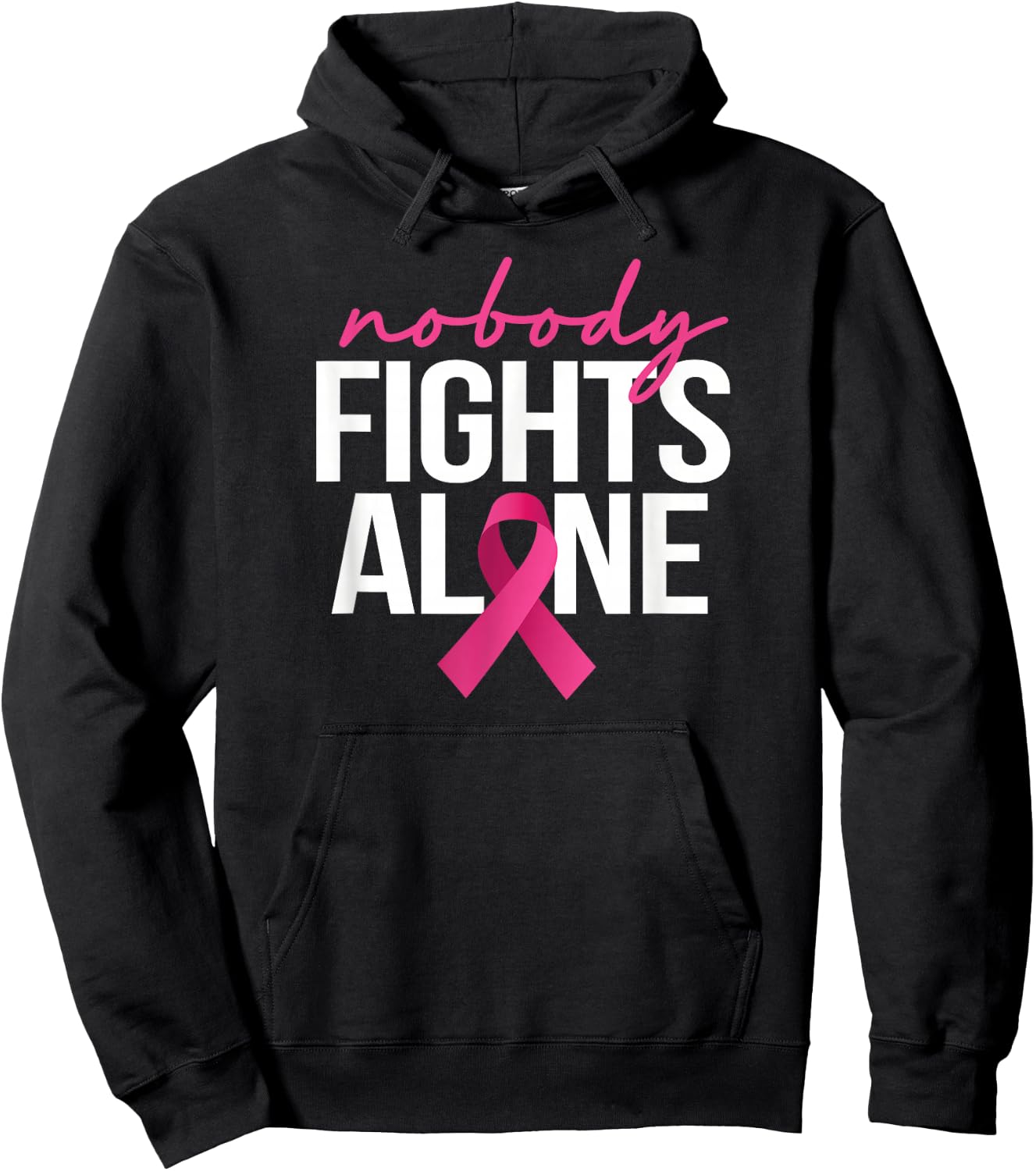 Nobody Fights Alone Breast Cancer Awareness Month Pink Hoodie - Hoodie | Black