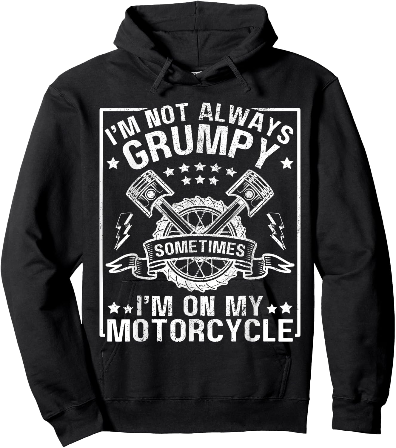 I'm Not Always Grumpy, Sometimes I'm On My Motorcycle Men Hoodie - Hoodie | Black