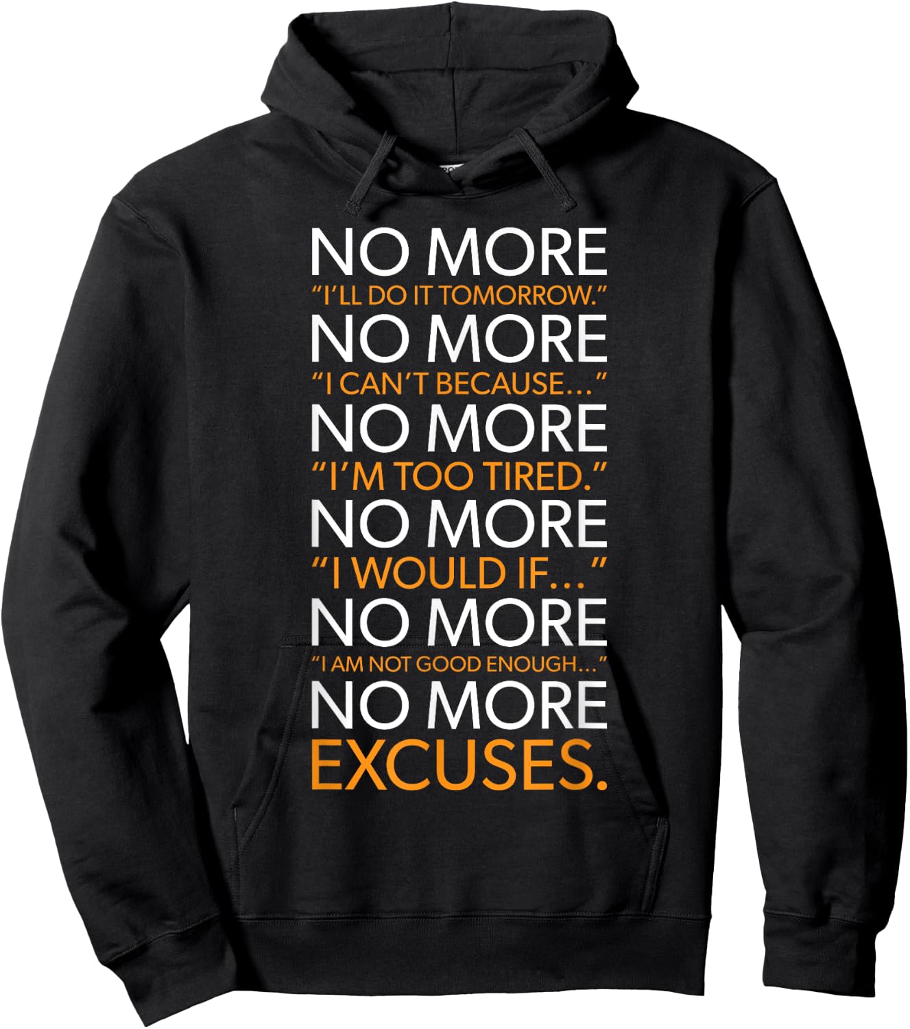 NO MORE - List Of Excuses, Gym, Hustle, Success Motivational Hoodie - Hoodie | Black