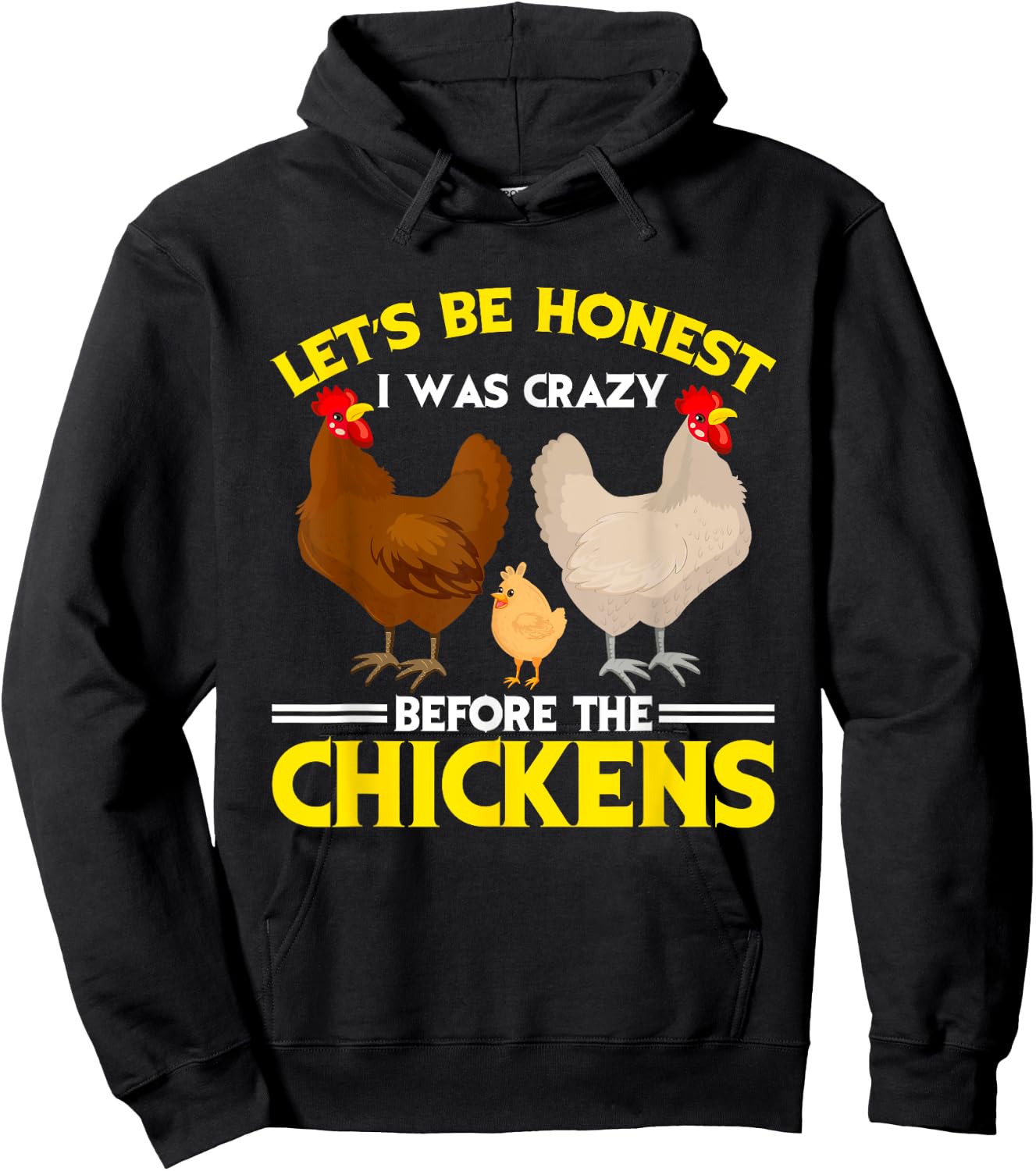 Funny Crazy Chicken Lady Let's Be Honest I Was Crazy Before Hoodie - Hoodie | Black