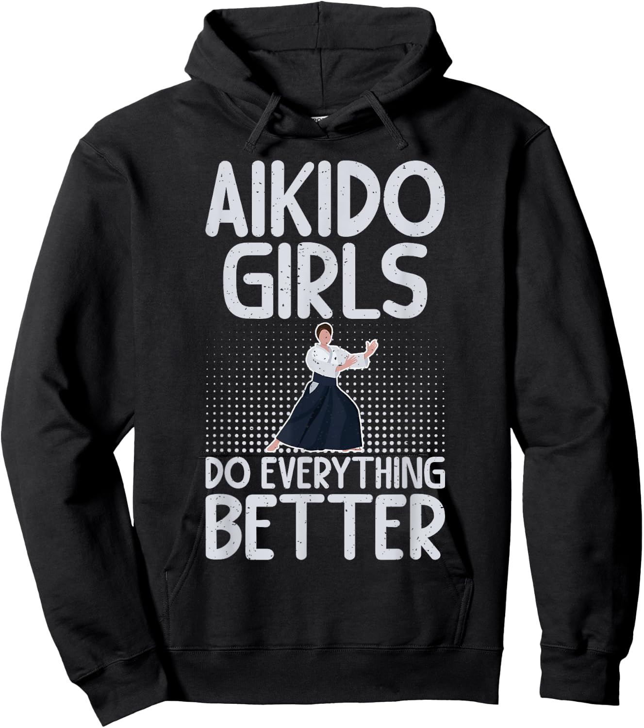 Aikido Girls do everything better Aikido Hoodie - Hoodie | Black