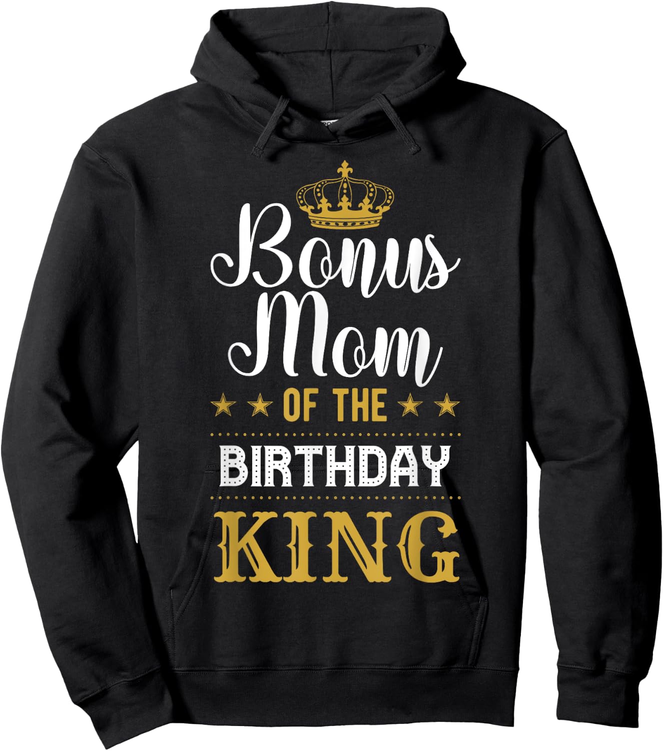 Bonus Mom of the Birthday King Party Family Celebration Hoodie - Hoodie | Black
