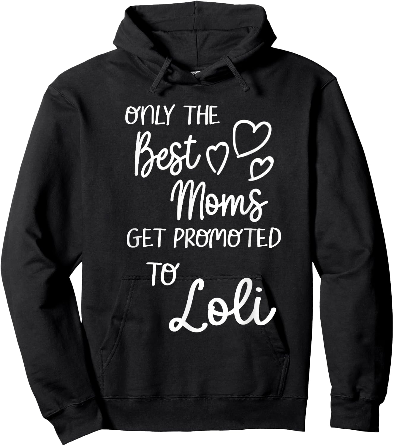 Best Moms Get Promoted To Loli Special Grandma Hoodie - Hoodie | Black