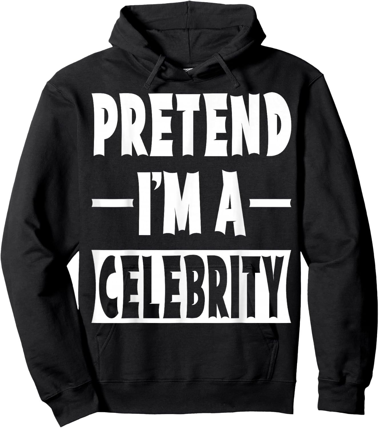 Pretend I'm A Celebrity Costume Party Halloween Celebrity Hoodie - Hoodie | Black