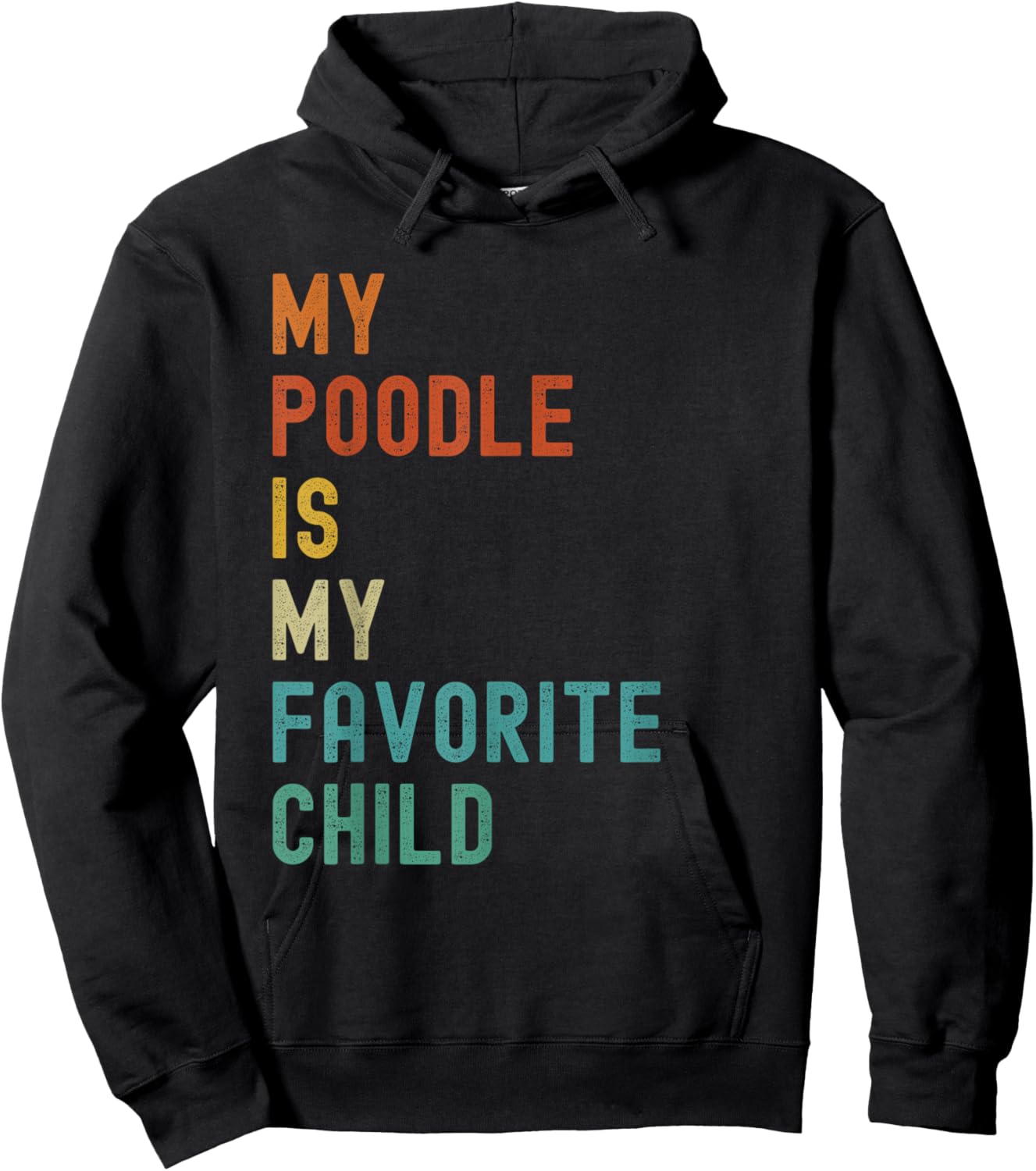 My Poodle Is My Favorite. Child Funny Dog Lover Women Kids Hoodie - Hoodie | Black