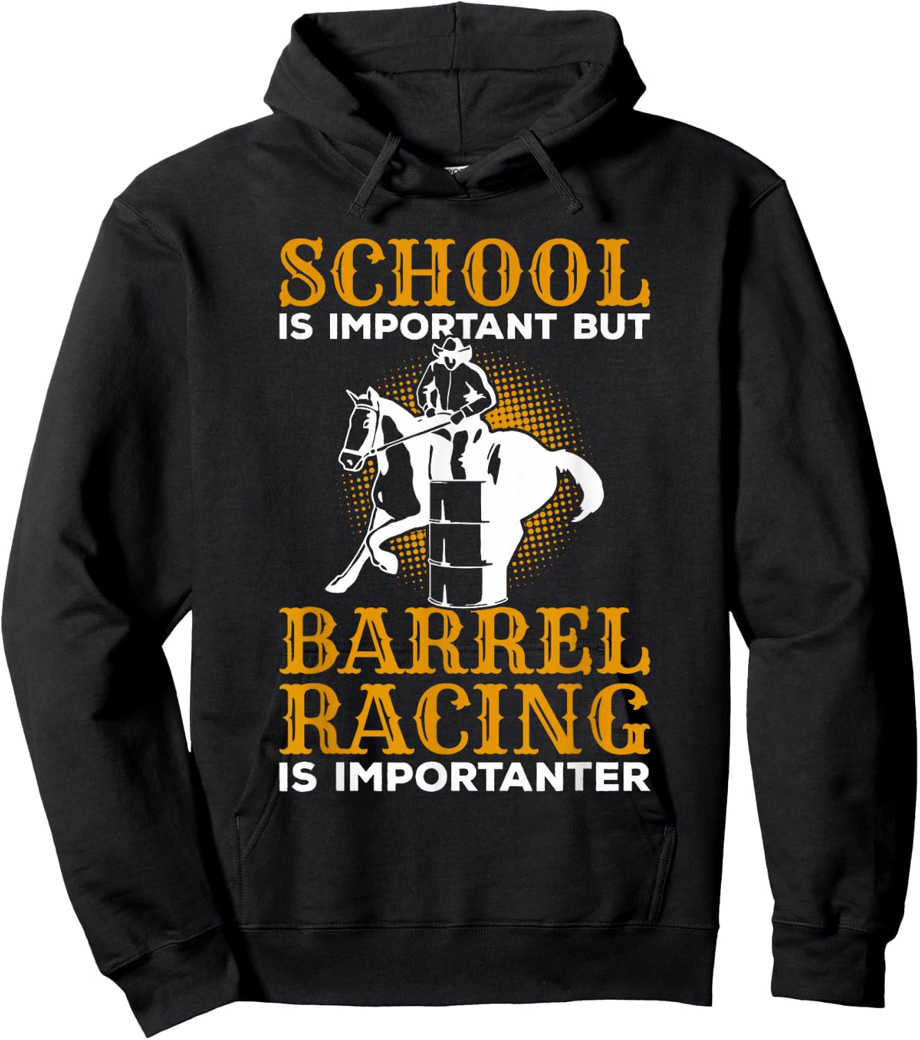 School Is Important But Barrel Racing Is Importanter Hoodie - Hoodie | Black