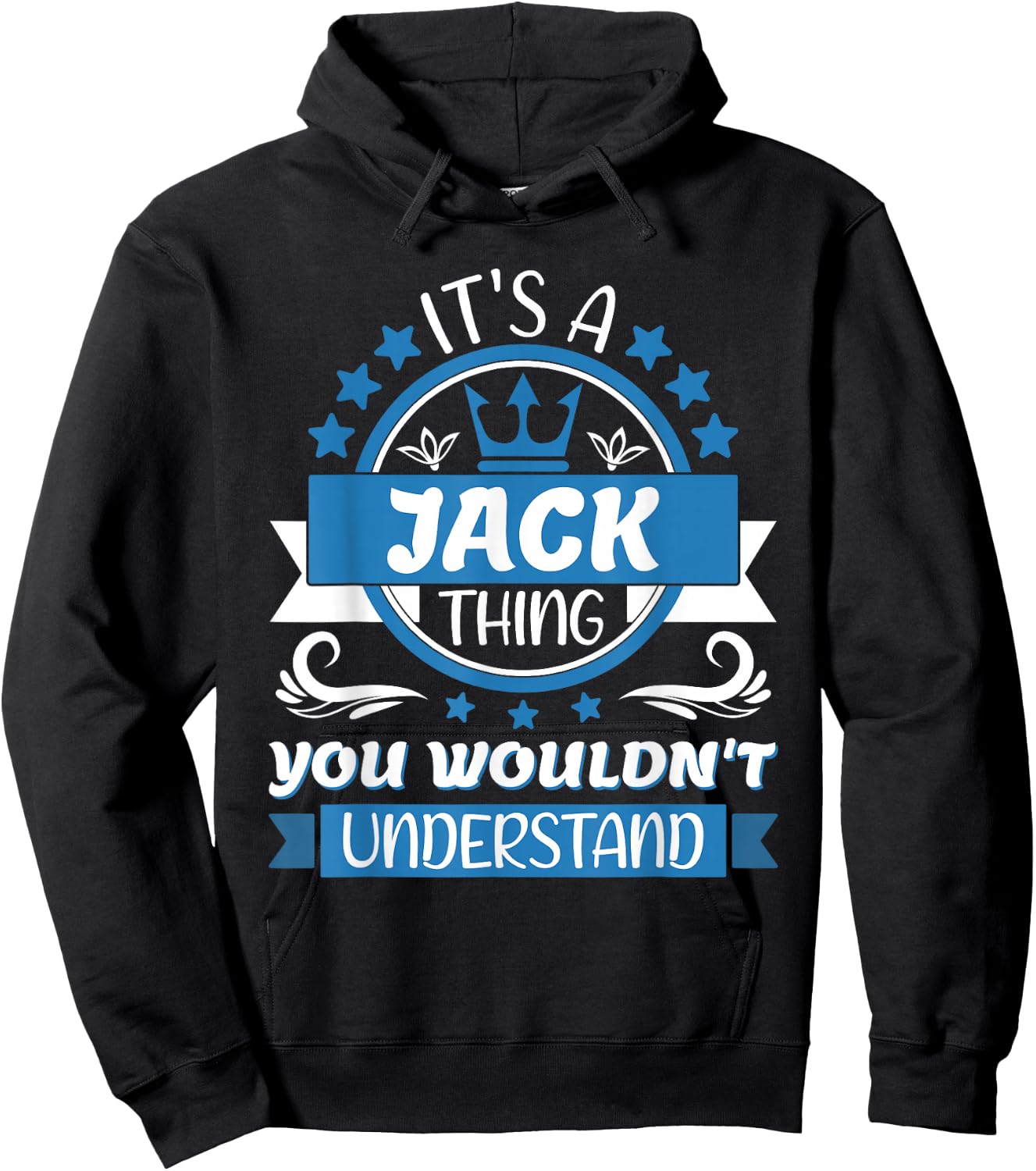 Jack Name | It's a Jack Thing You Wouldn't Understand Hoodie - Hoodie | Black