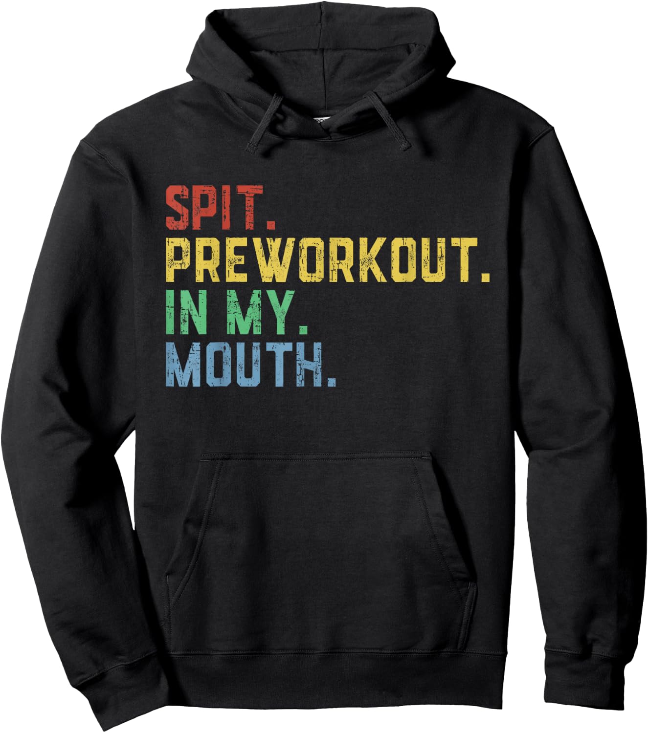 Spit Preworkout In My Mouth Hoodie - Hoodie | Black