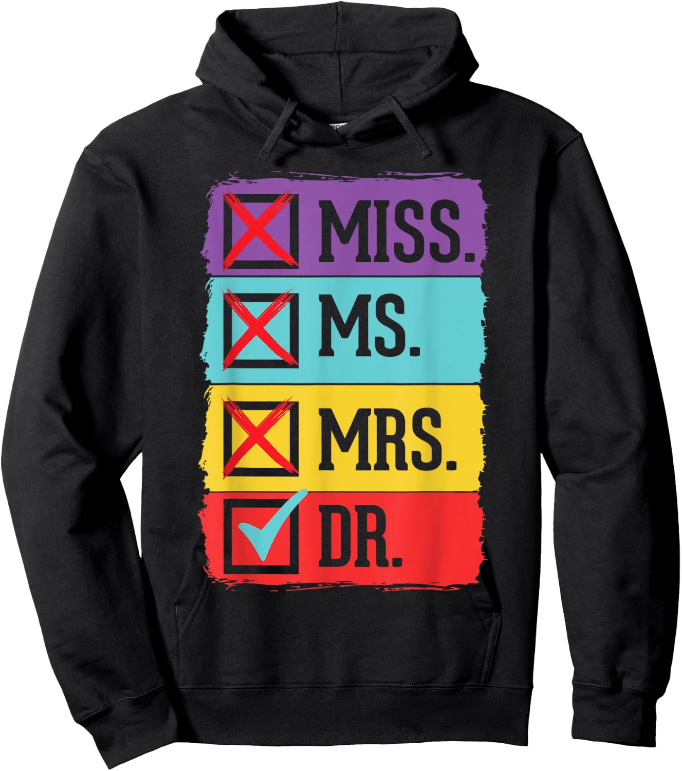 Miss Ms Mrs Dr Doctor Graduation Funny PhD Doctoral Graduate Hoodie - Hoodie | Black