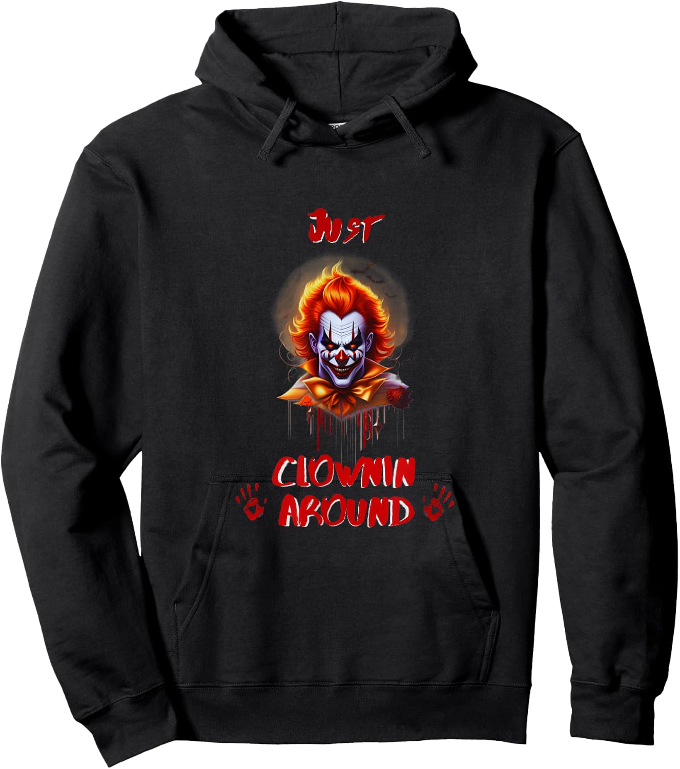 Just Clownin Around Scary Creepy Killer Clown Halloween Hoodie - Hoodie | Black