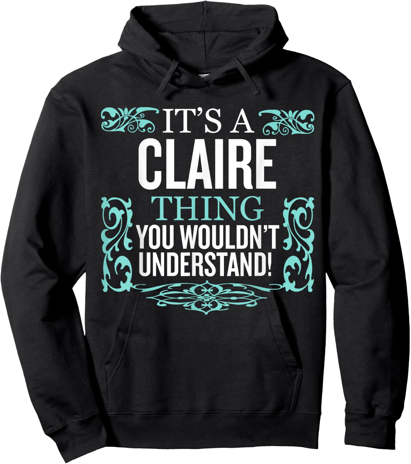 It's CLAIRE Thing You Wouldn't Understand Funny Men Women Hoodie - Hoodie | Black
