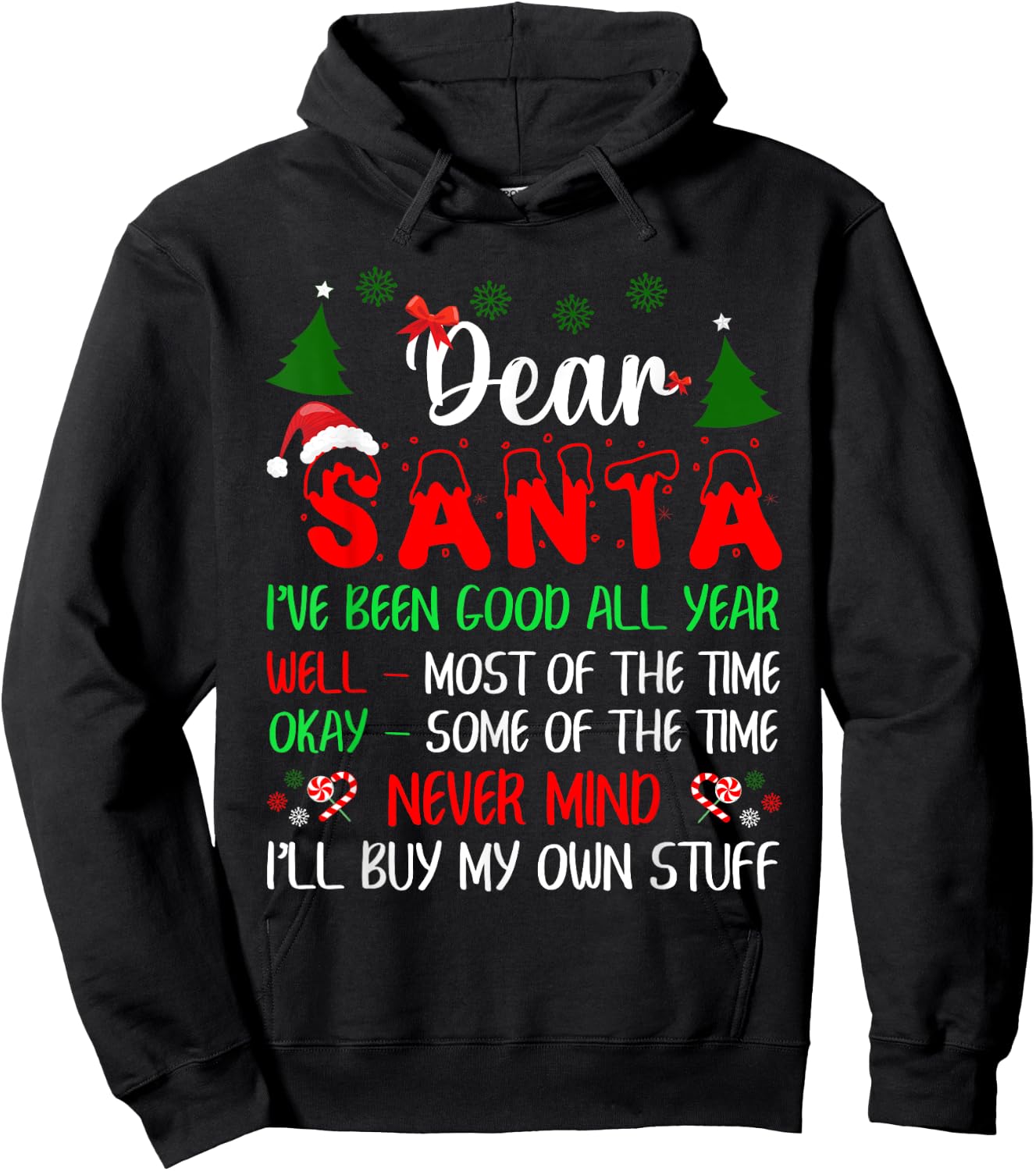 Dear Santa Never Mind I'll Buy My Own Stuff Funny Christmas Hoodie - Hoodie | Black