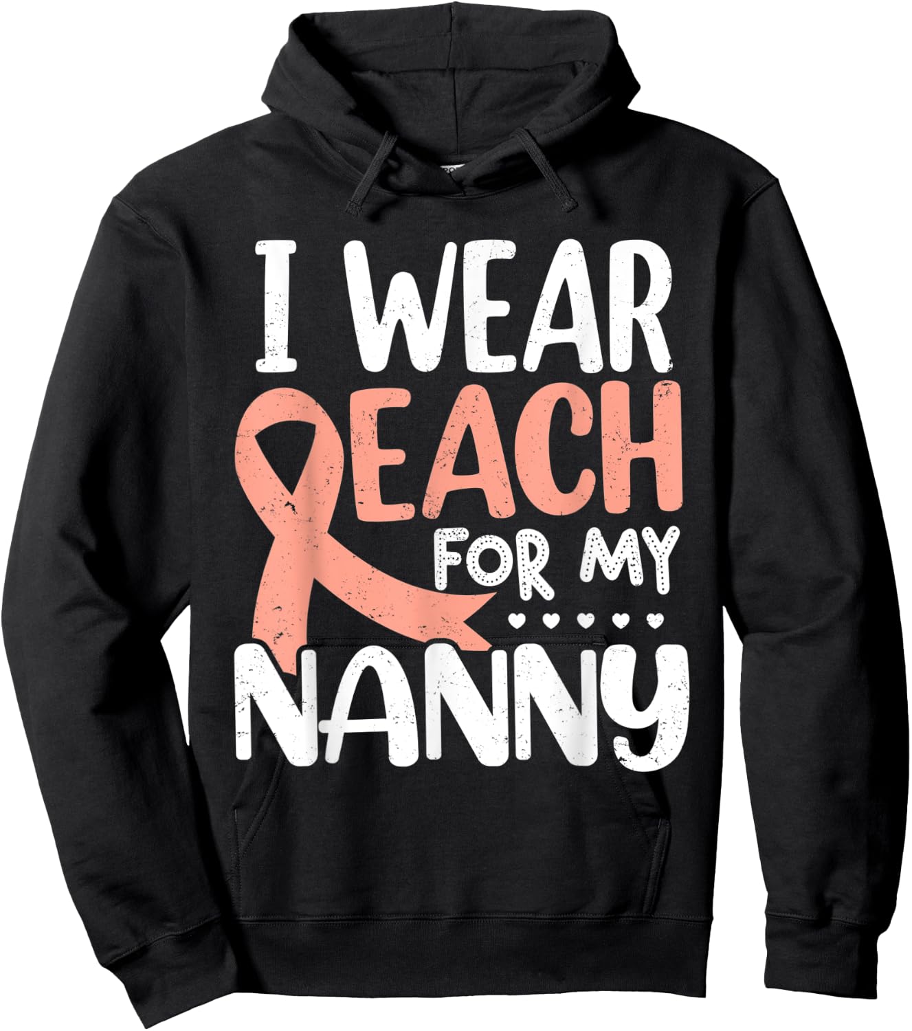 I Wear Peach For My Nanny Uterine Cancer Awareness Hoodie - Hoodie | Black