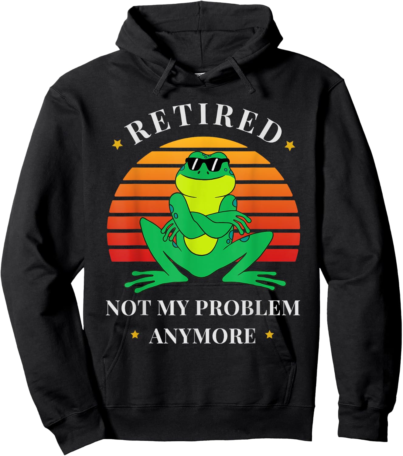 Retirement Not My Problem Anymore Funny Frog Retired Hoodie - Hoodie | Black