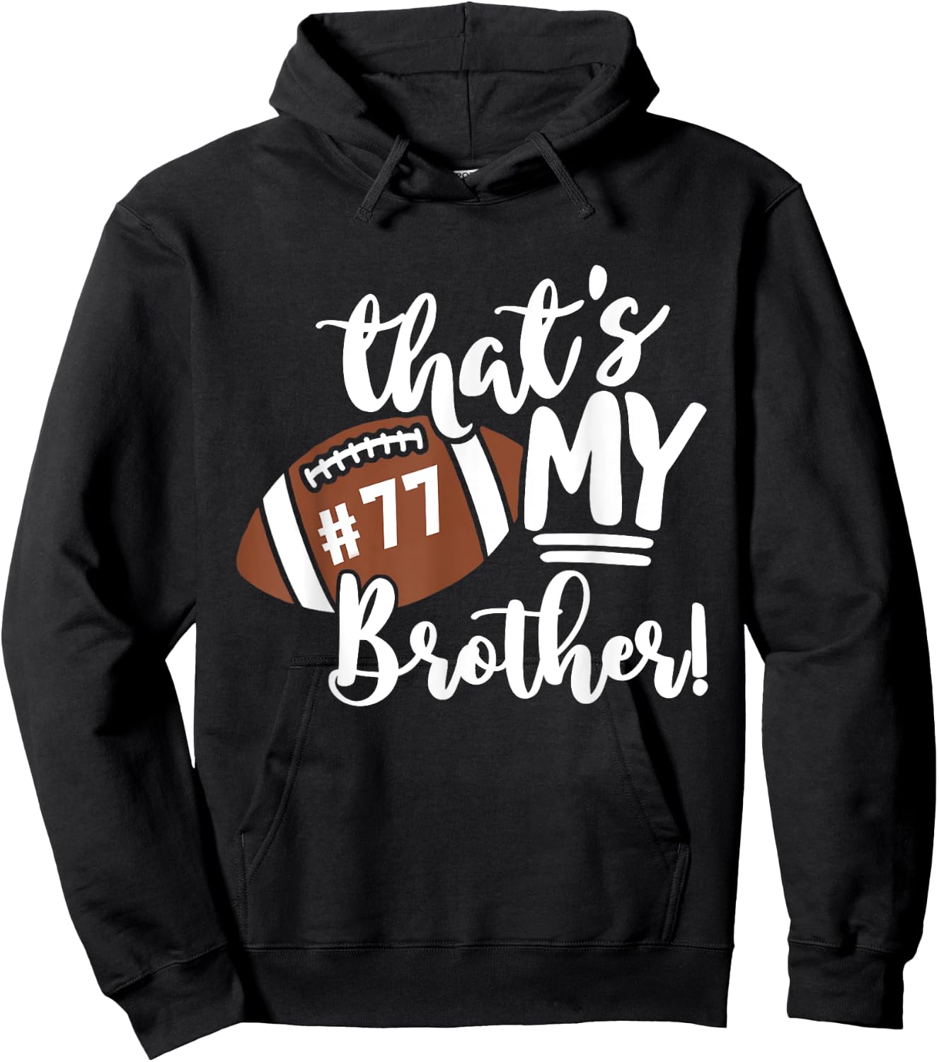 That's My Brother Football 77 Jersey Number Vintage Mom Dad Hoodie - Hoodie | Black