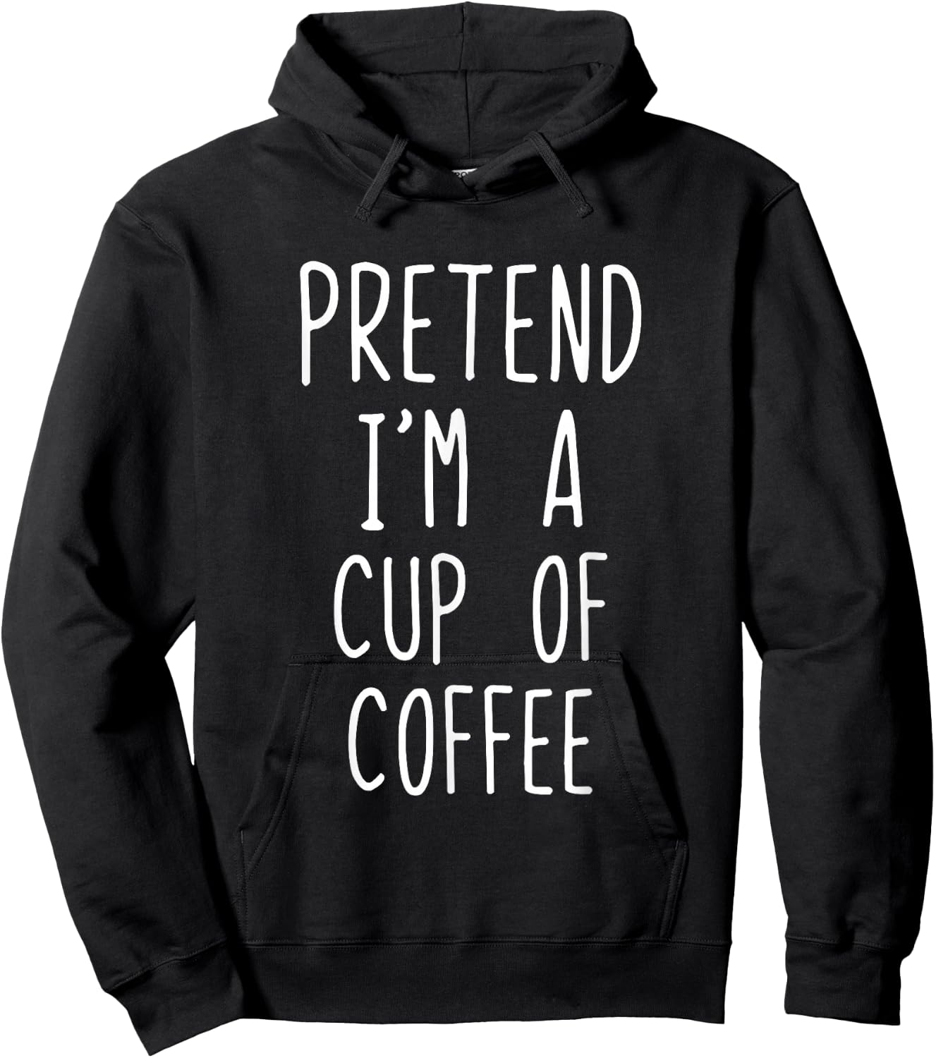 Pretend Im A Cup Of Coffee Costume Halloween Lazy Adult Kids Hoodie - Hoodie | Black
