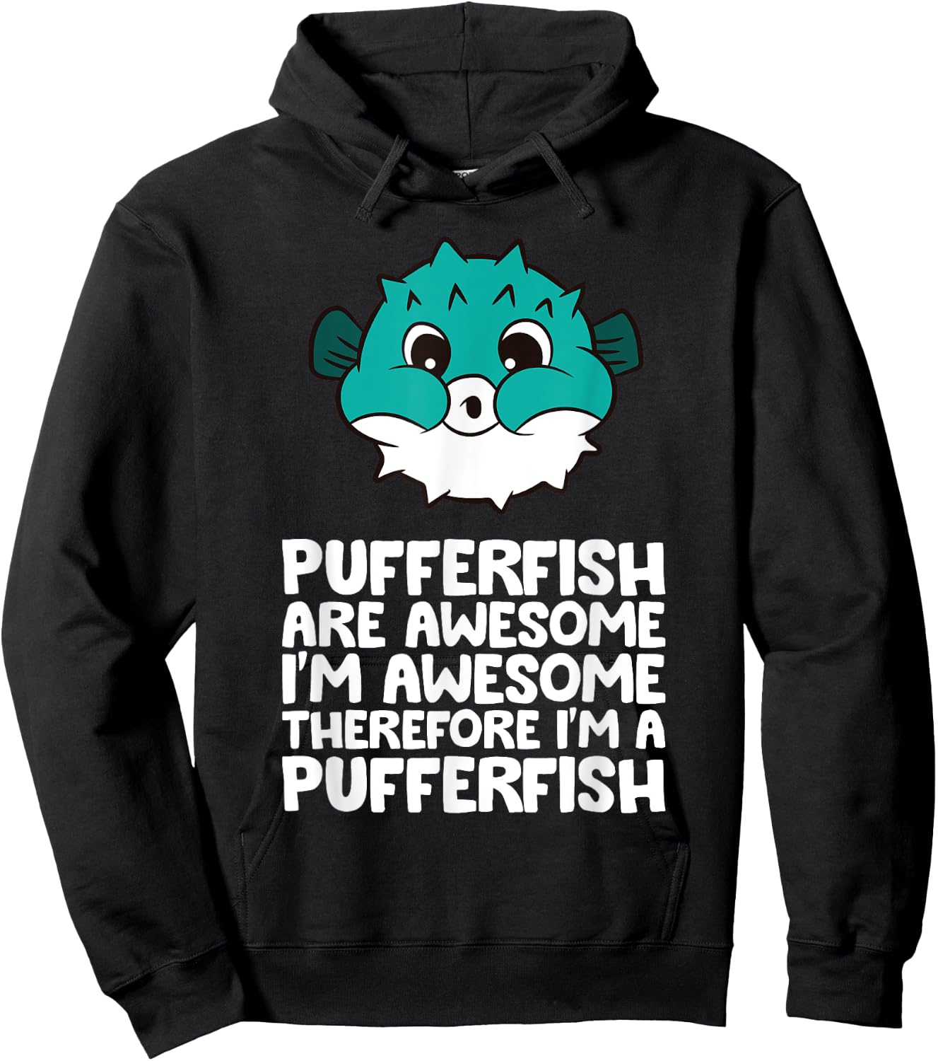 Cute Pufferfish And Gifts Pufferfish Are Awesome Im Awesome Therefore Im A Pufferfish Black Women's Casual Small Hoodie - Hoodie | Black