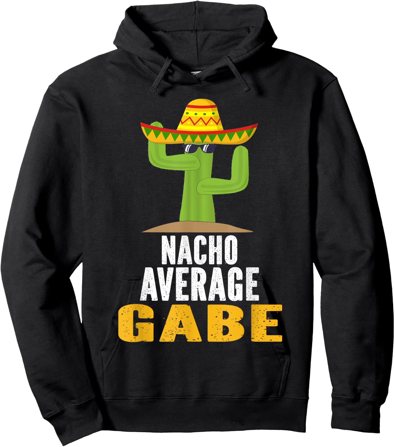 Nacho Average GABE Custom Name Cinco De Mayo Sombrero Hoodie - Hoodie | Black