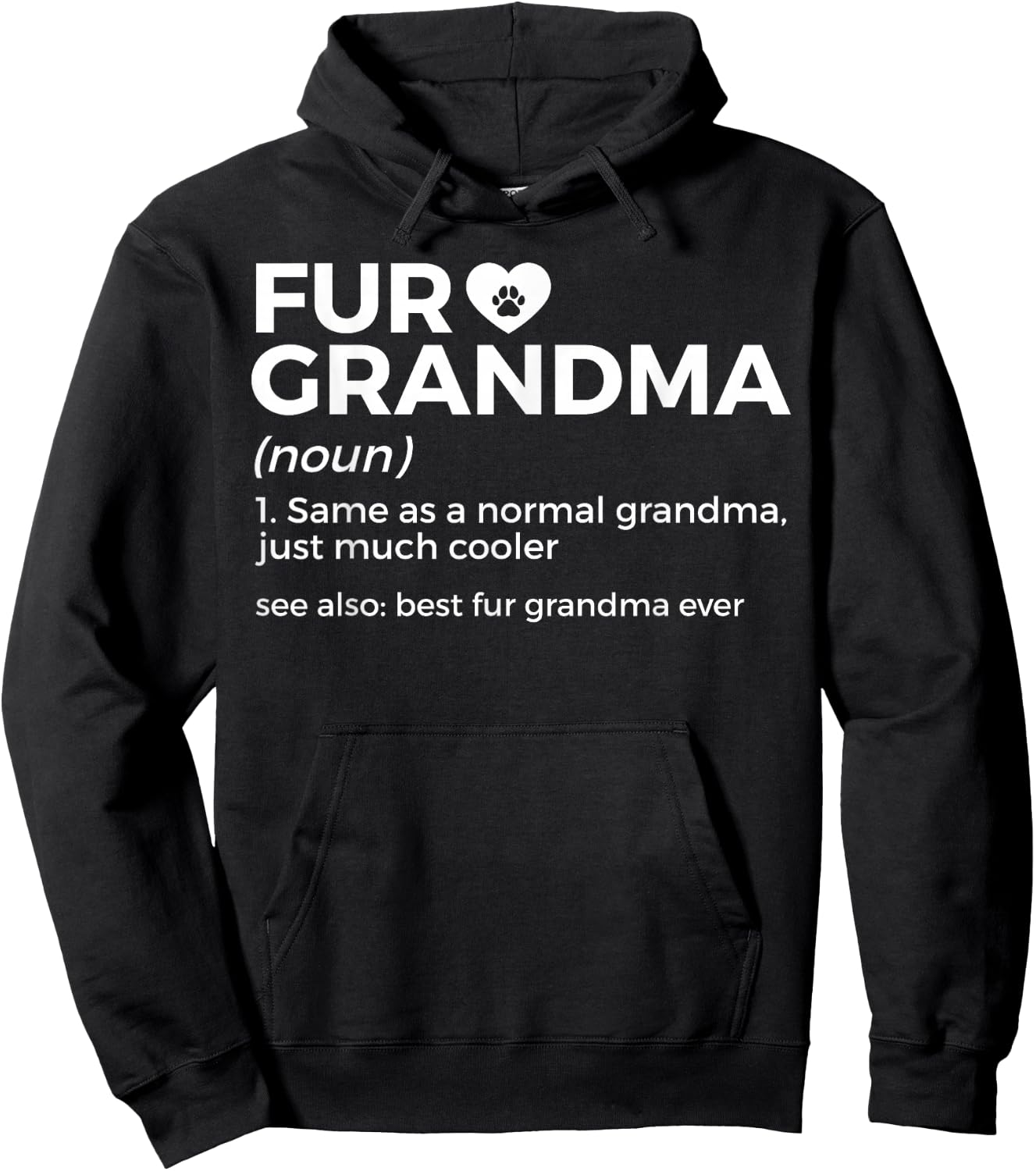Fur Grandma Definition Funny Dog Cat Best Fur Grandma Ever Hoodie - Hoodie | Black