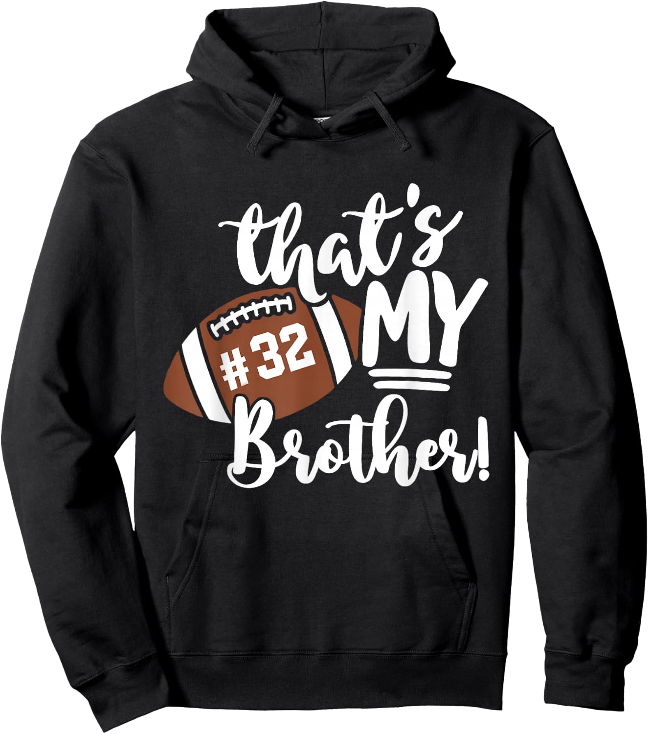 That's My Brother Football 32 Jersey Number Vintage Mom Dad Hoodie - Hoodie | Black