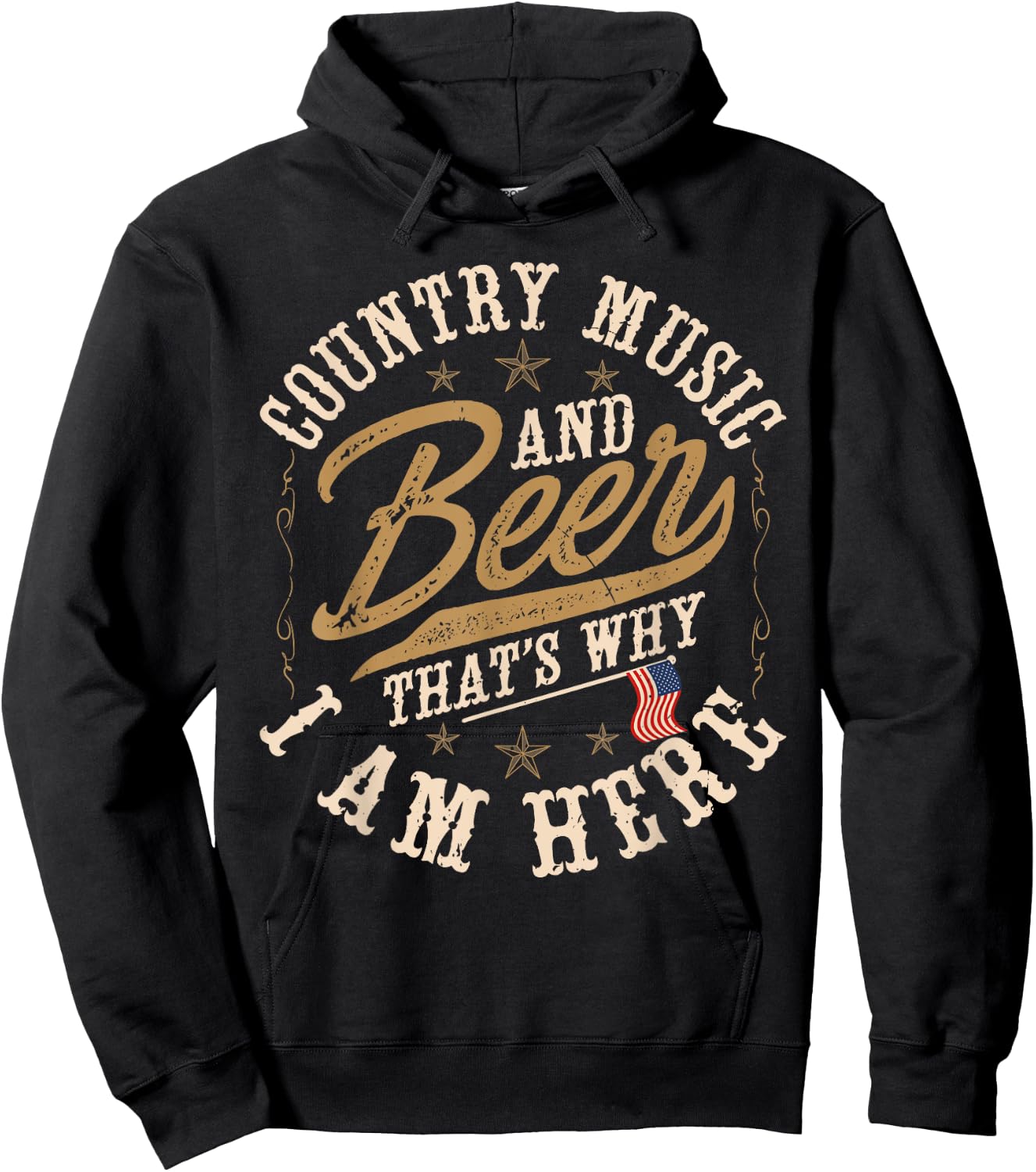 Country Music and Beer That's Why I'm Here American Flag Hoodie - Hoodie | Black