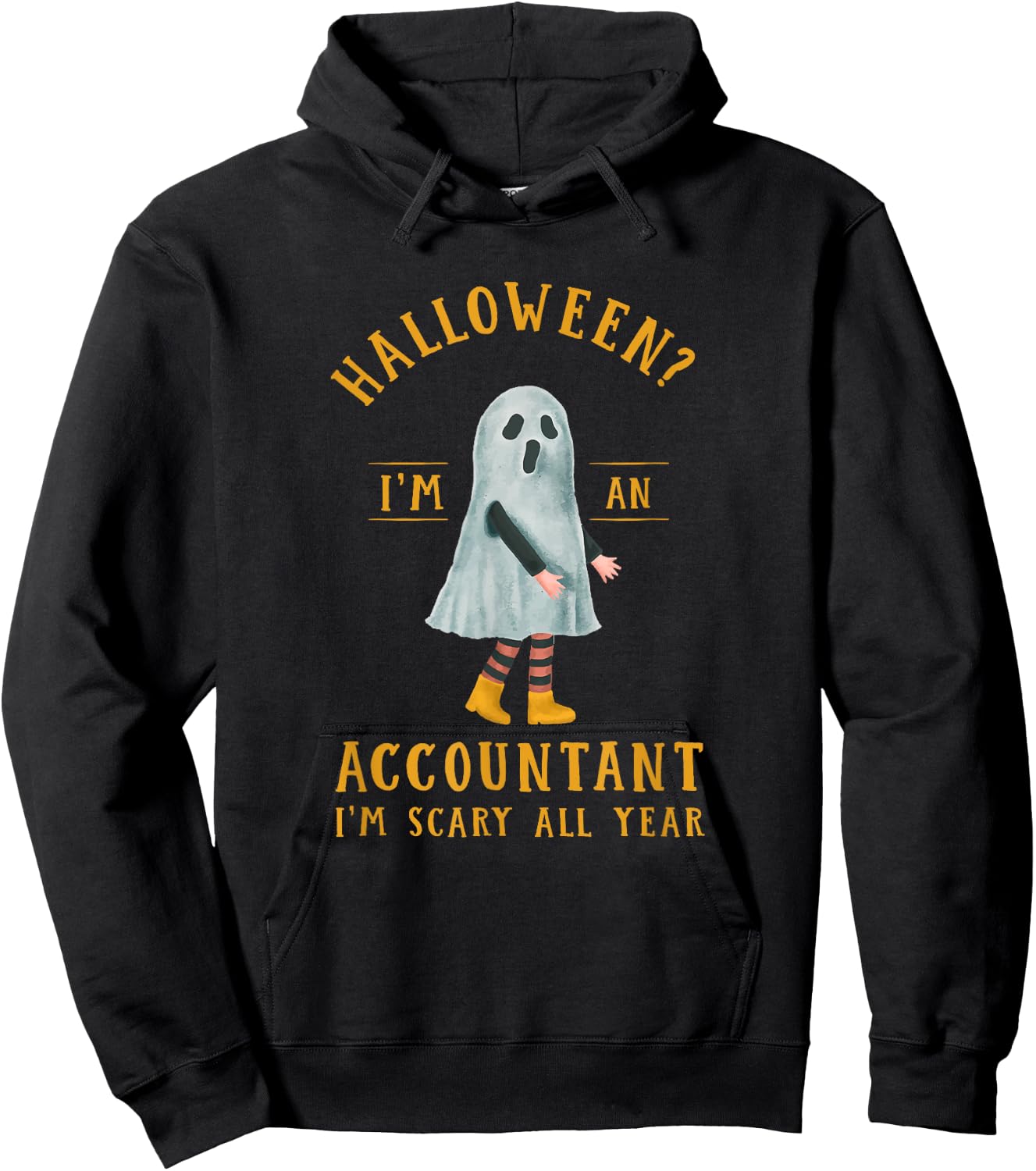 Accountant I'm Scary All Year CPA Halloween Accounting Hoodie - Hoodie | Black