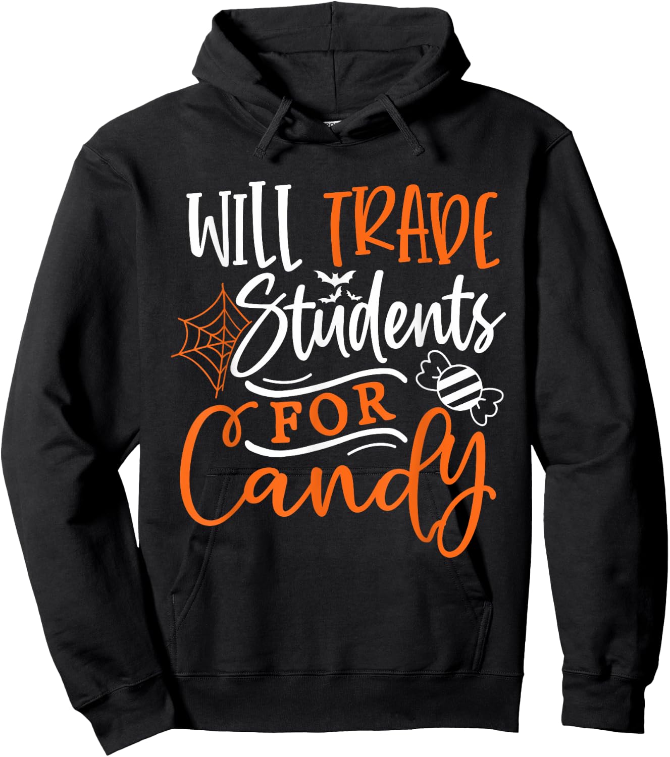Will Trade Students For Candy Halloween Costume Teacher Men Women Hoodie - Hoodie | Black