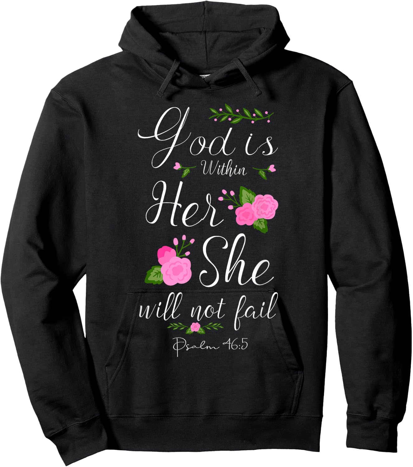 God Is Within Her She Will Not Fail Psalm 46:5 Christian Hoodie - Hoodie | Black